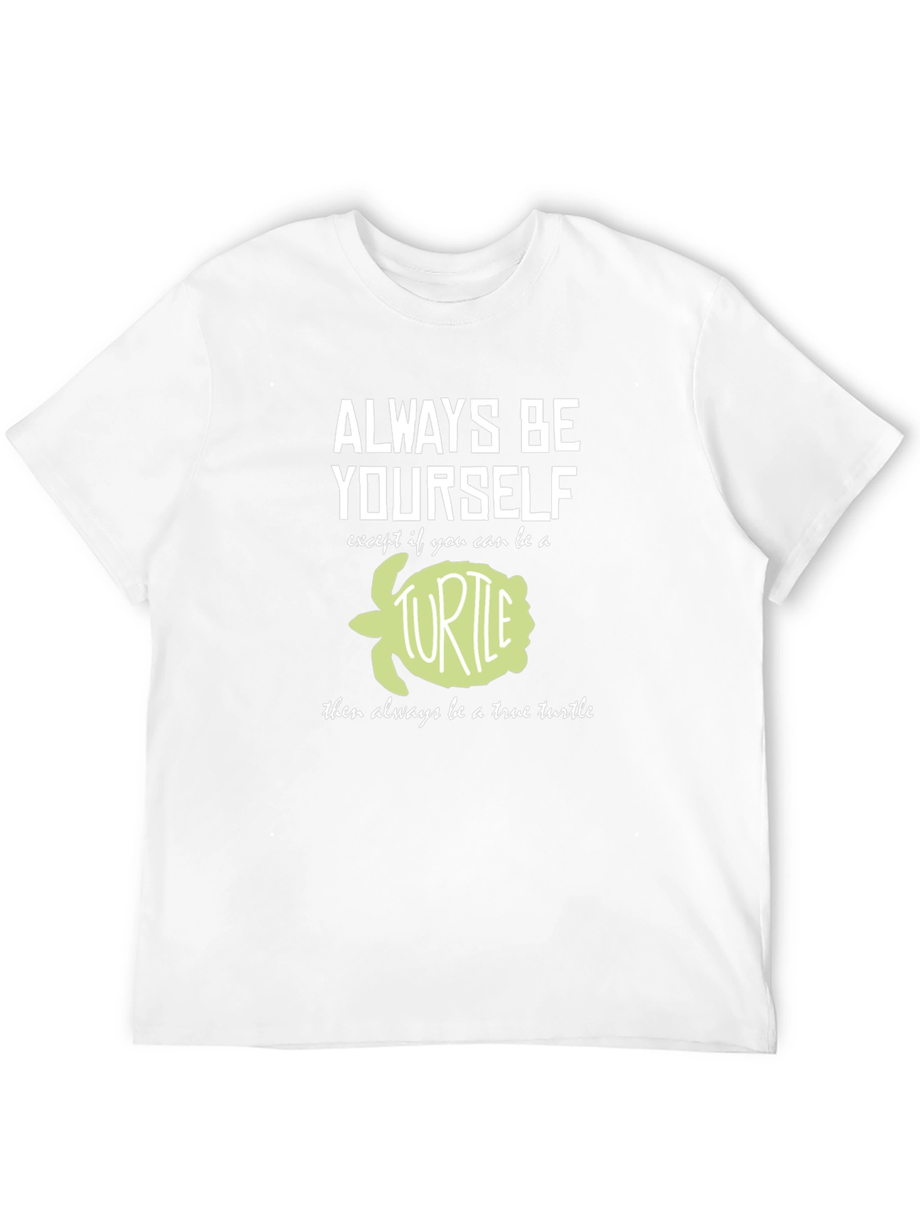 Always Be Yourself Turtle T-Shirt