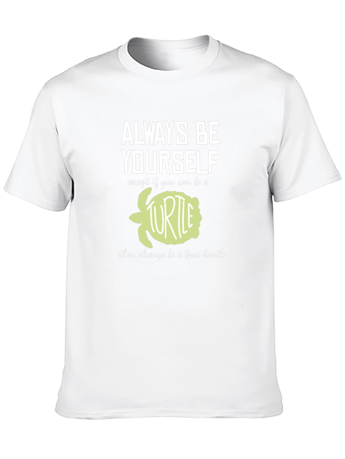 Always Be Yourself Turtle T-Shirt