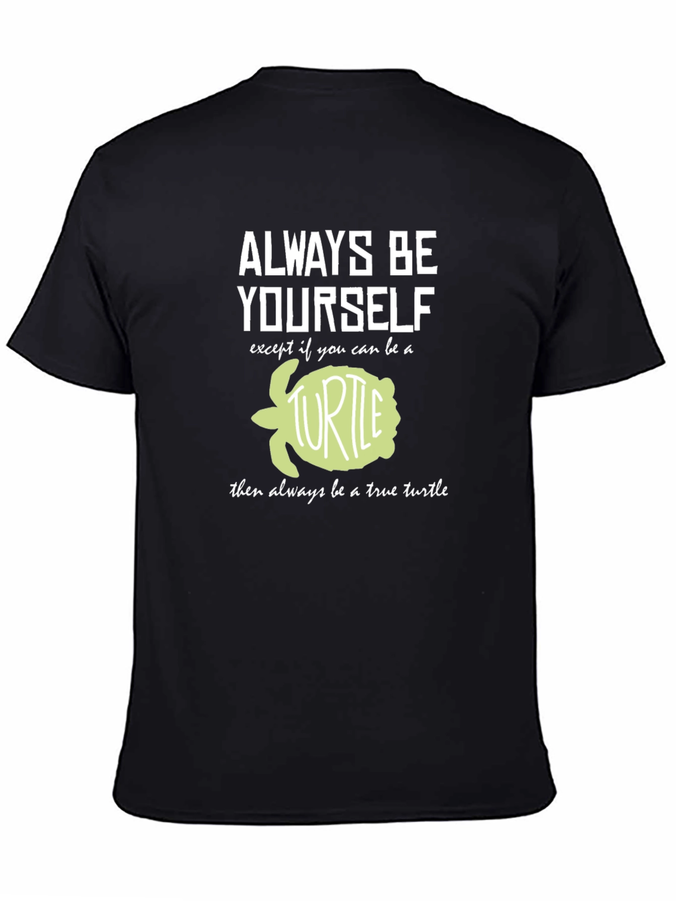 Always Be Yourself Turtle T-Shirt