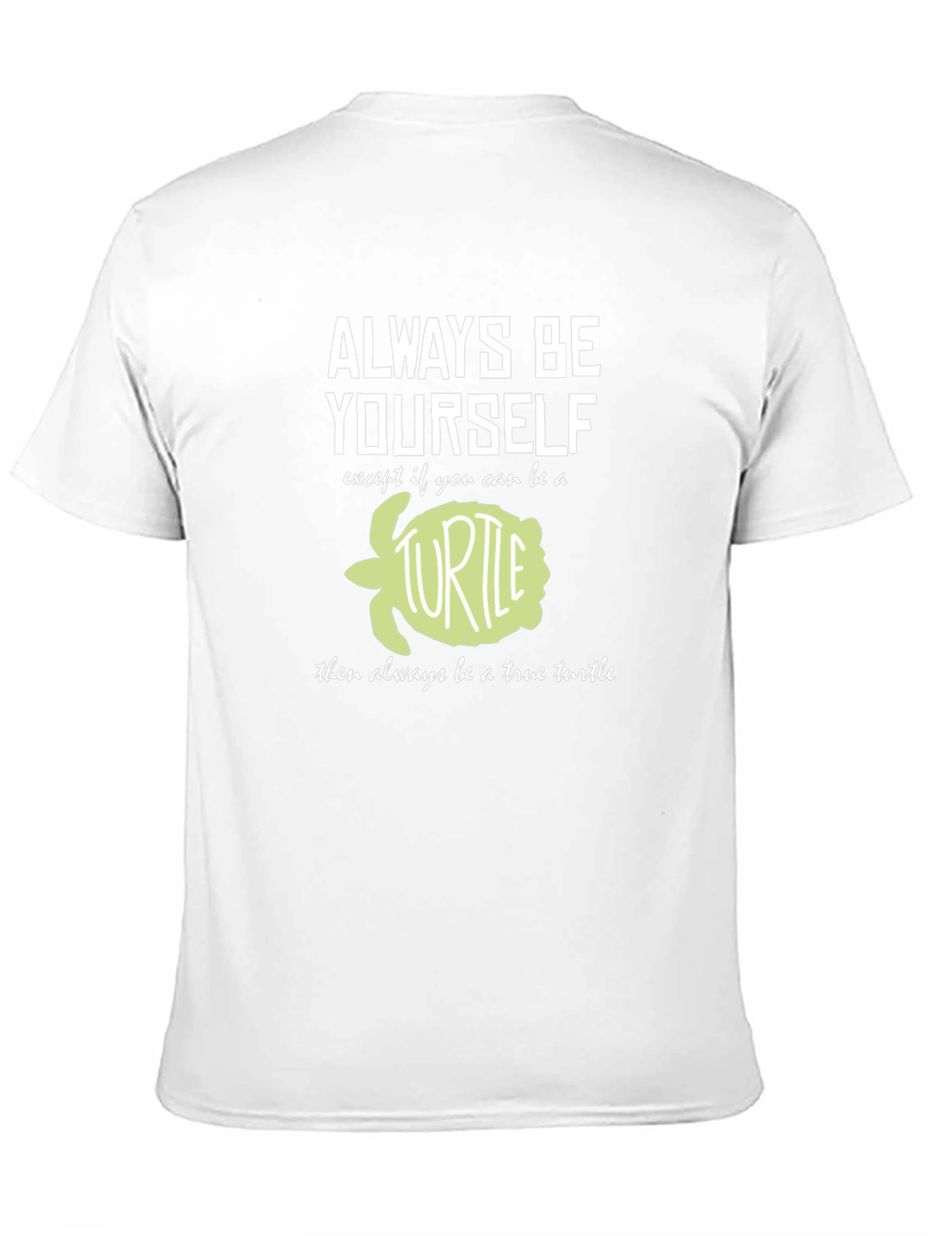 Always Be Yourself Turtle T-Shirt