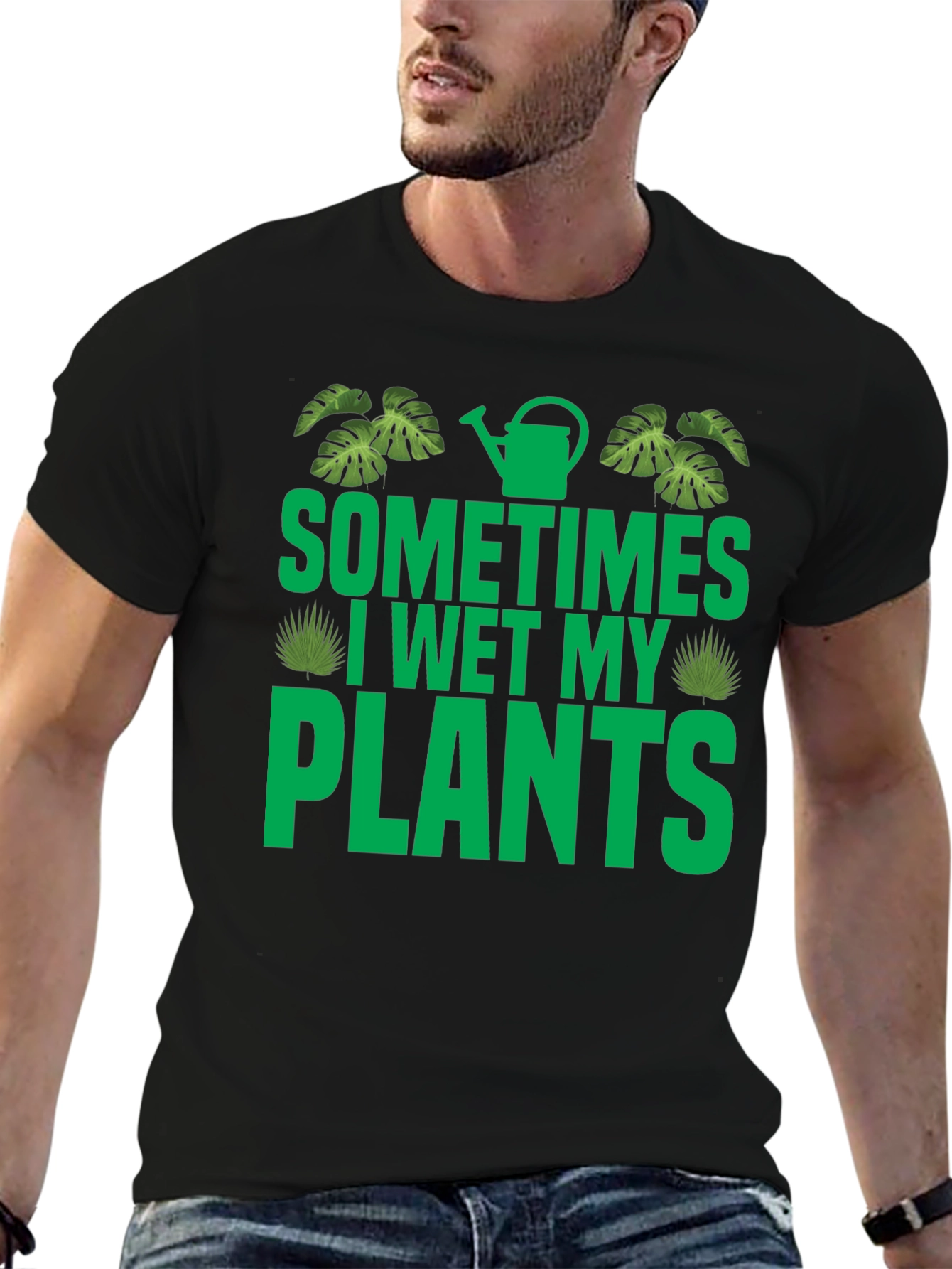 Sometimes I Wet My Plants Graphic T-Shirt
