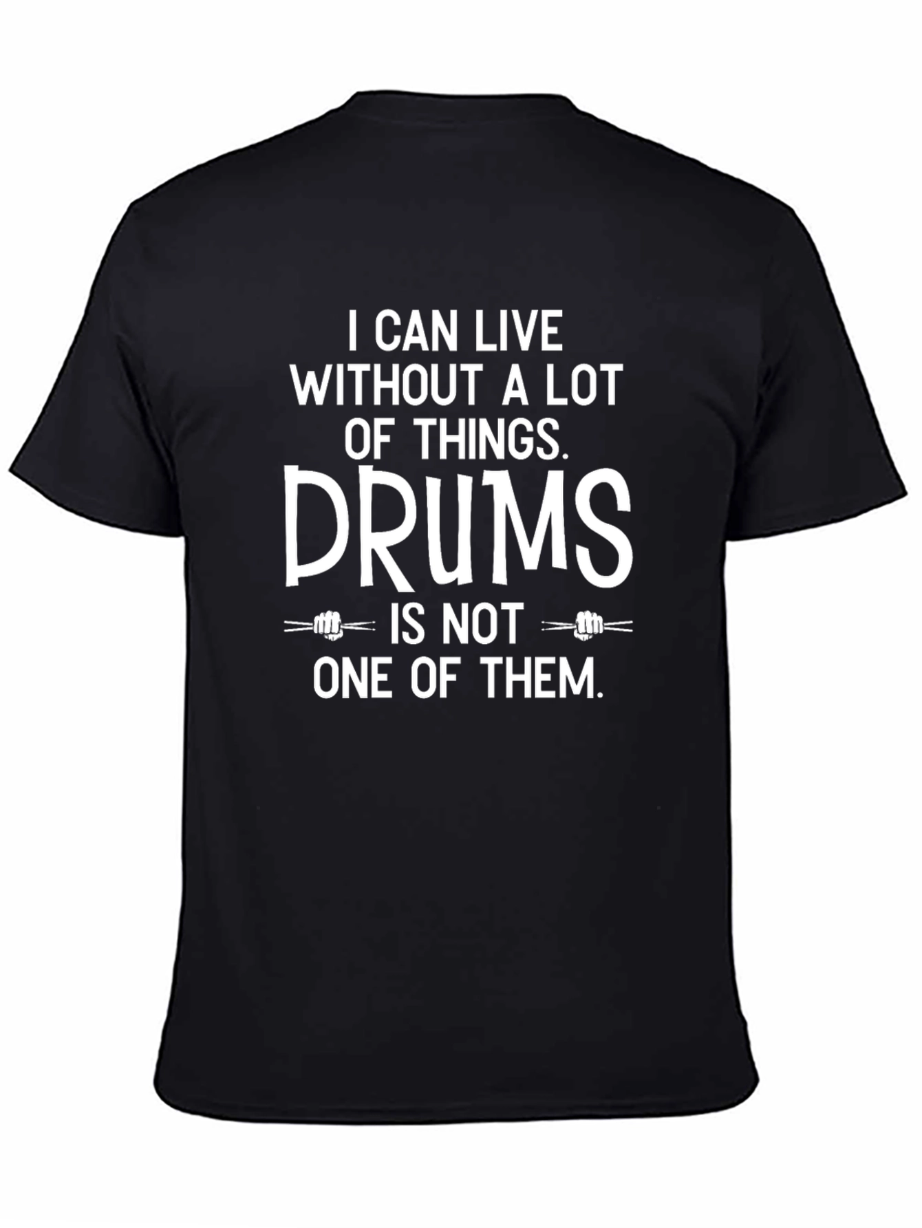Drums T-Shirt - Musician Humor Tee