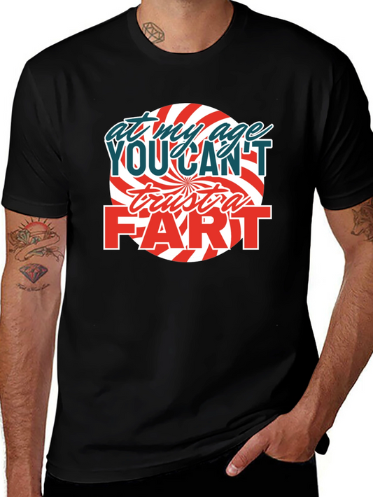 Funny At My Age Graphic T-Shirt