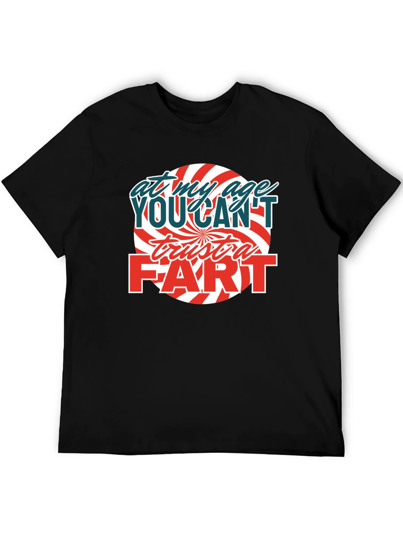 Funny At My Age Graphic T-Shirt