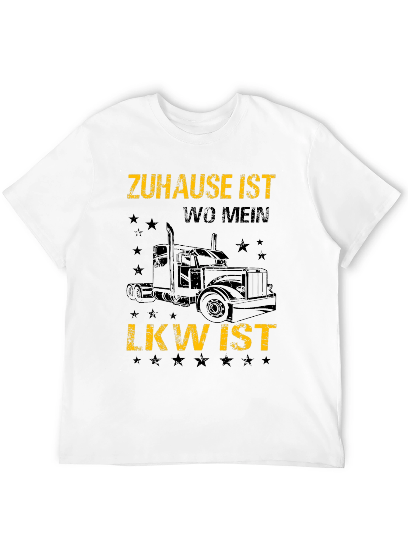 Zuhause Ist Wo Mein LKW Ist Trucker T-Shirt