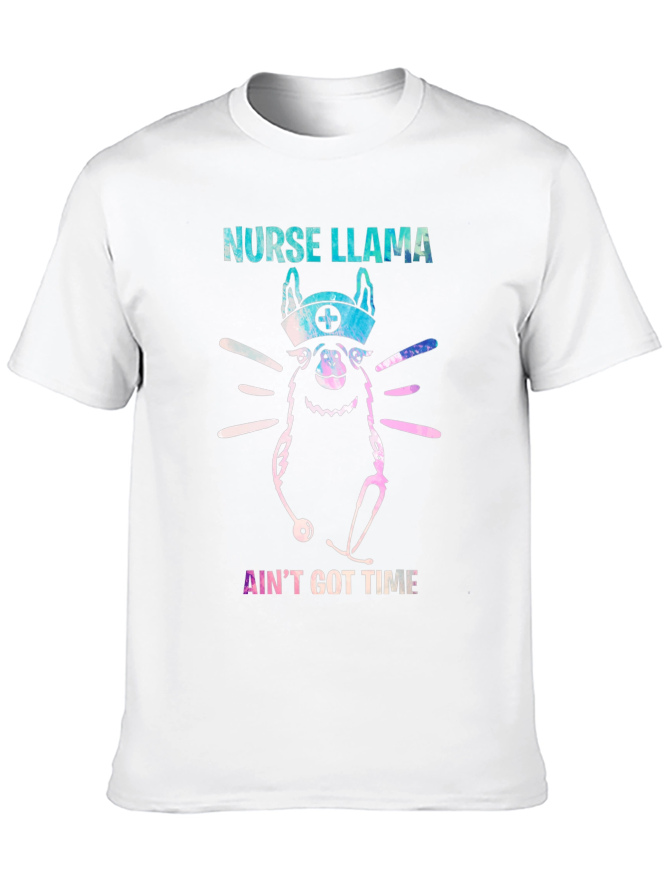 Nurse Llama T-Shirt - Aint Got Time Funny Tee