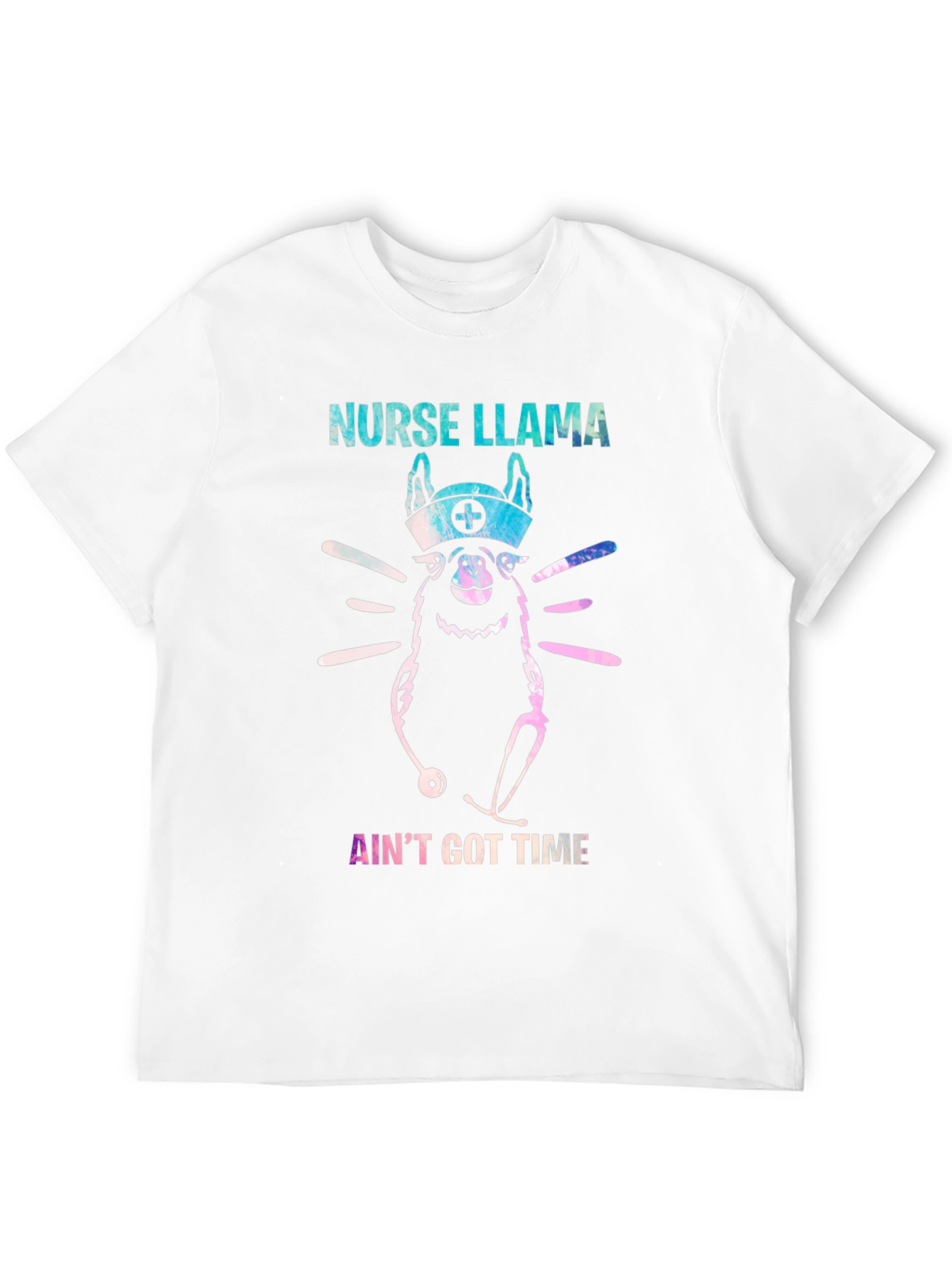 Nurse Llama T-Shirt - Aint Got Time Funny Tee