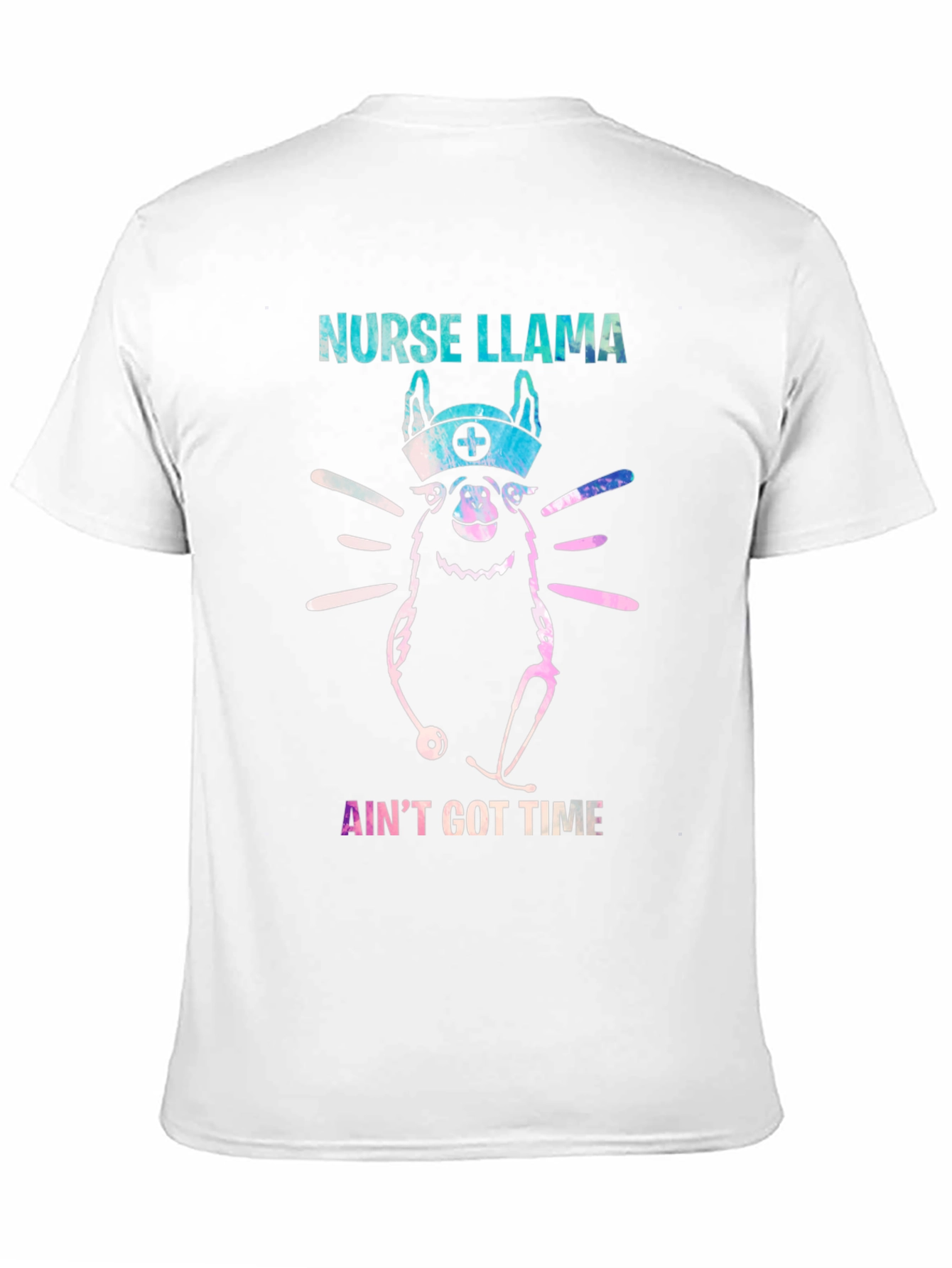 Nurse Llama T-Shirt - Aint Got Time Funny Tee