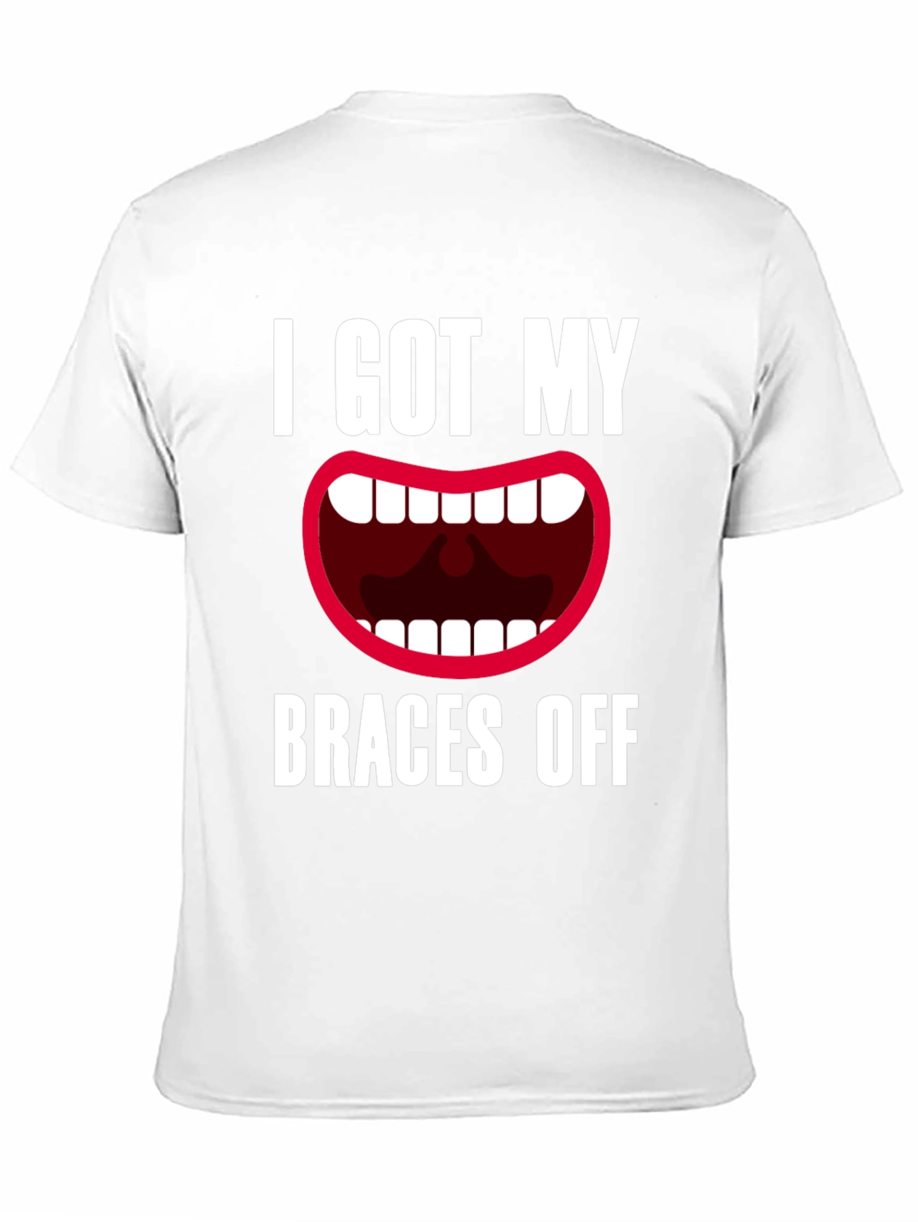 I Got My Braces Off T-Shirt