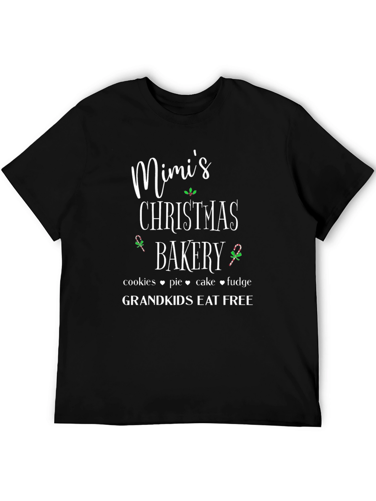 Mimis Christmas Bakery T-Shirt - Grandkids Eat Free