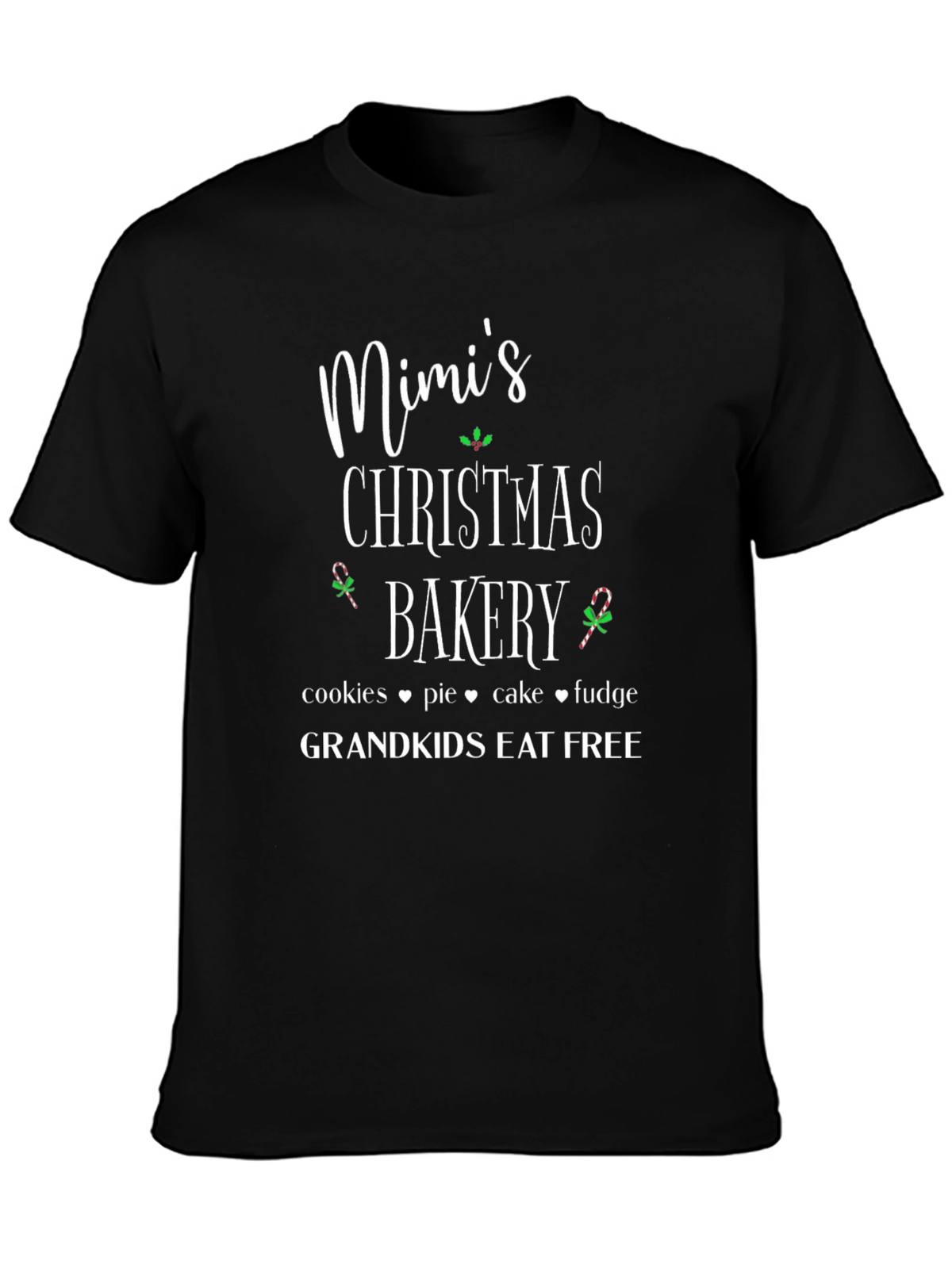 Mimis Christmas Bakery T-Shirt - Grandkids Eat Free