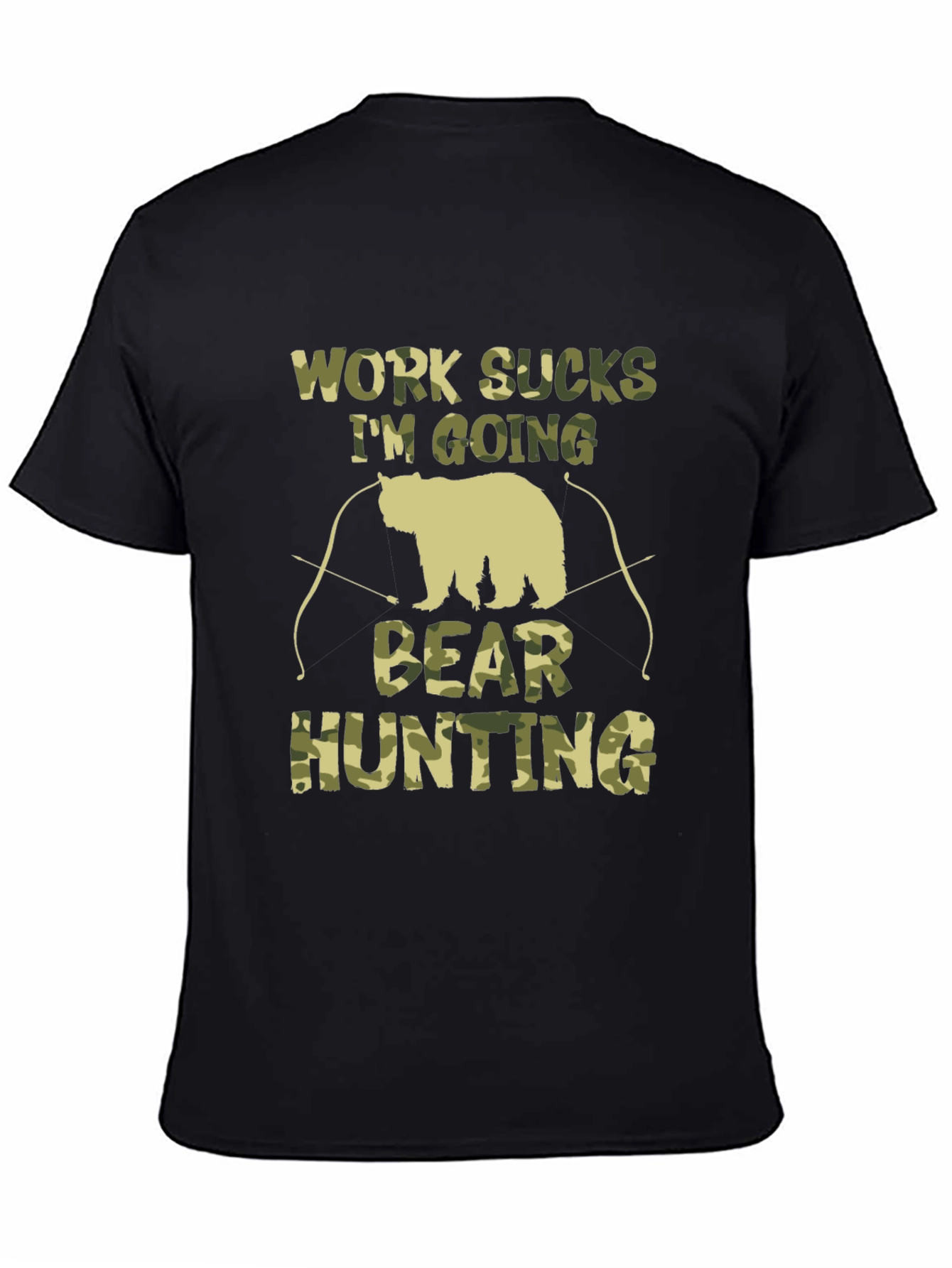 Work Sucks Bear Hunting Camo T-Shirt
