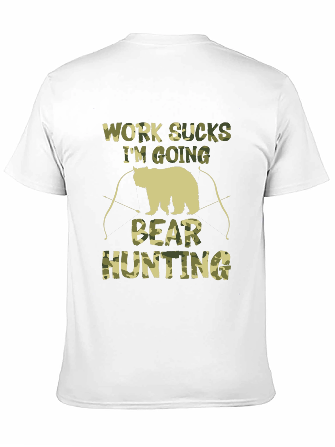 Work Sucks Bear Hunting Camo T-Shirt