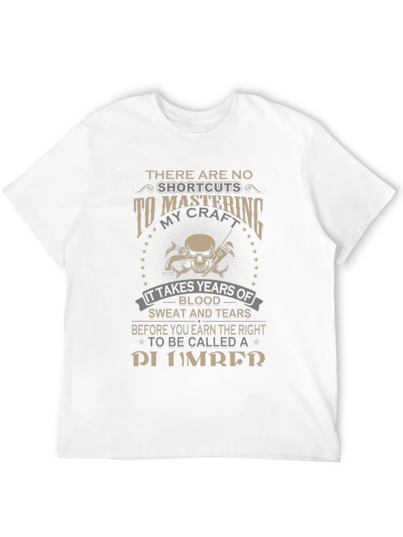 Plumbers Craft T-Shirt - No Shortcuts