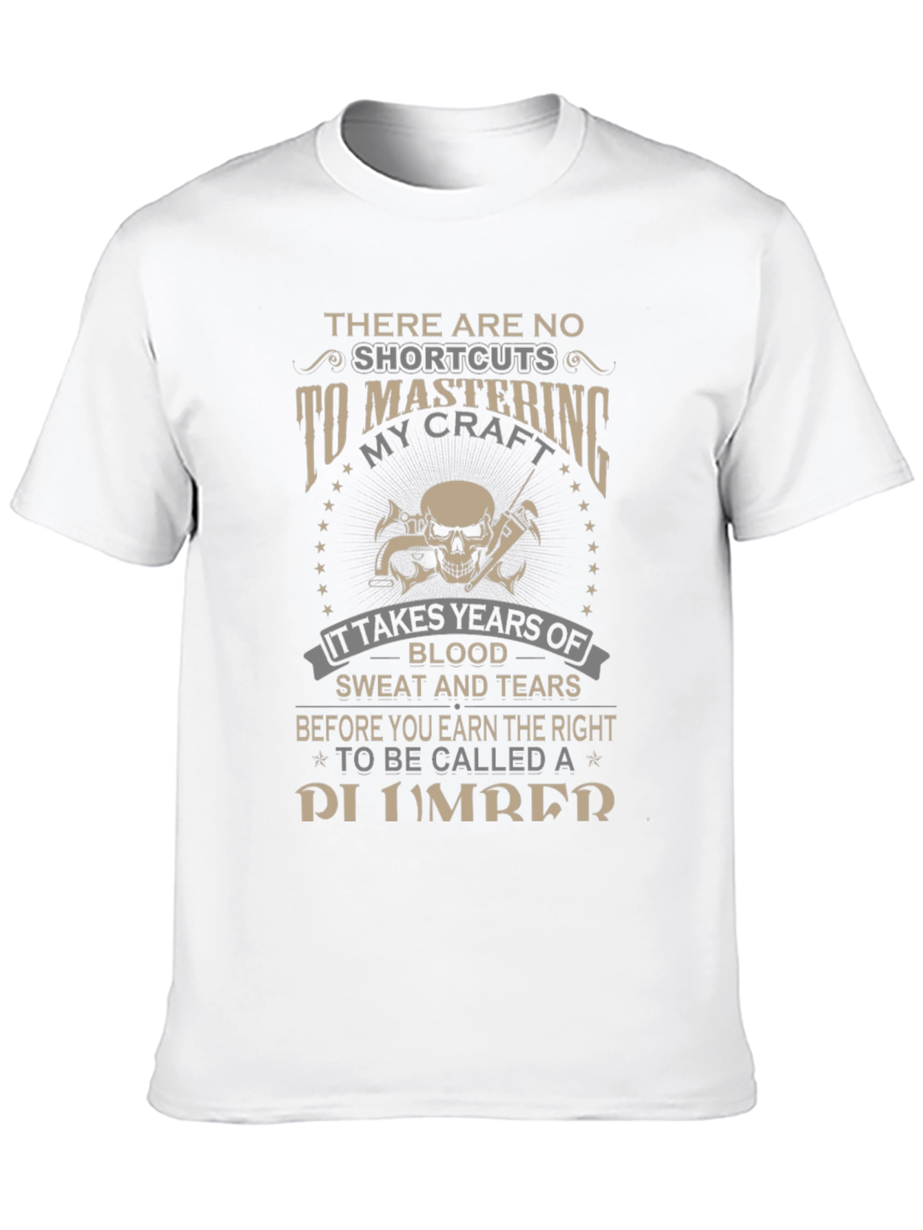 Plumbers Craft T-Shirt - No Shortcuts