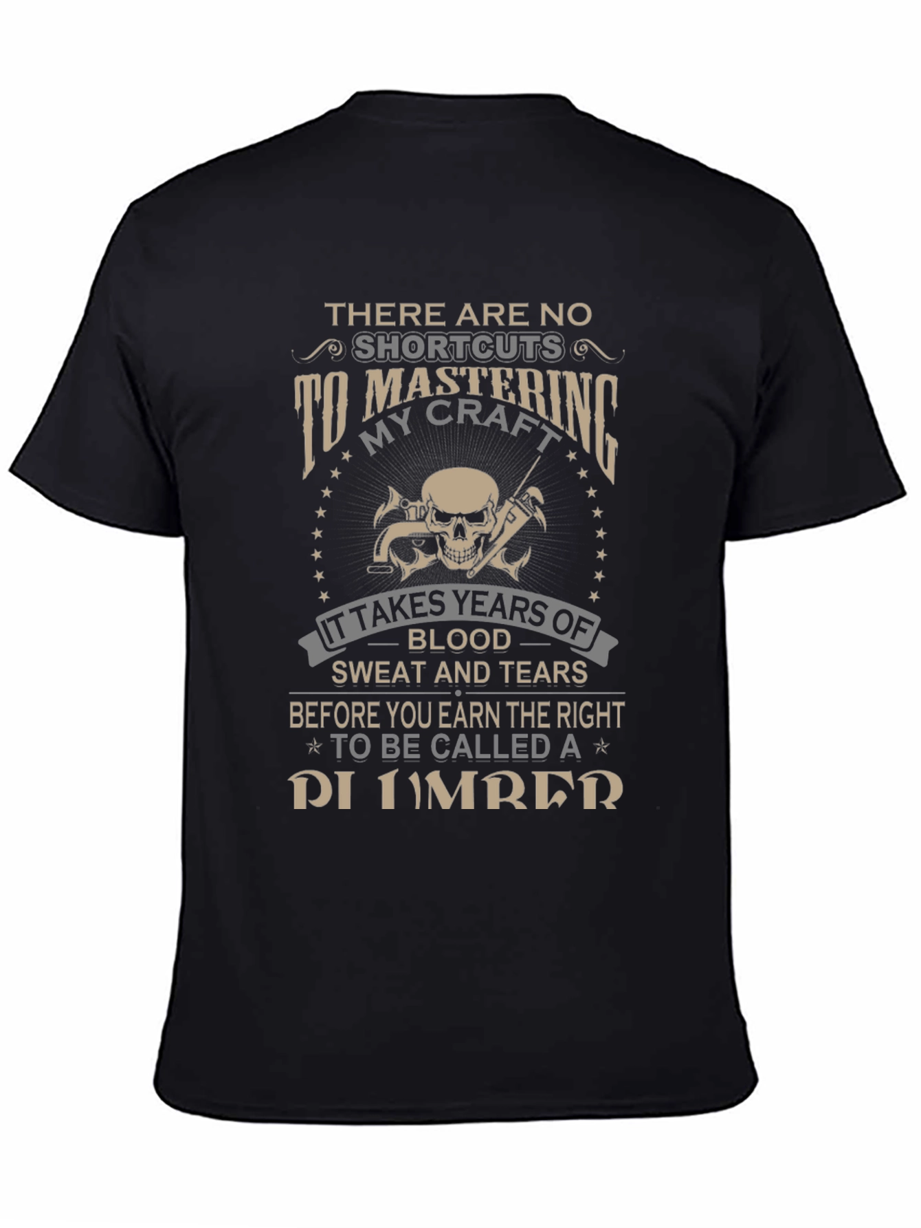 Plumbers Craft T-Shirt - No Shortcuts