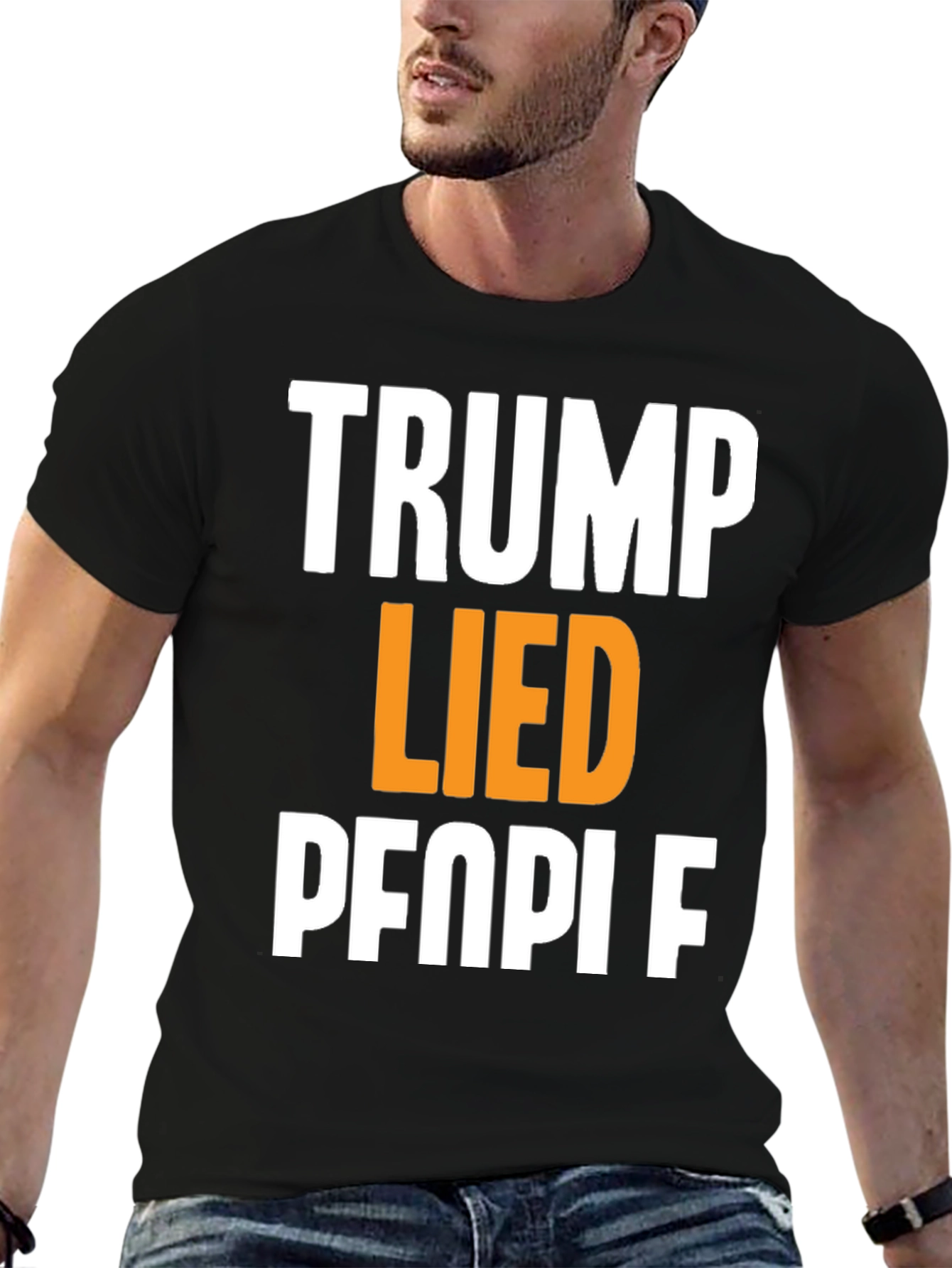 Trump Lied People Graphic T-Shirt