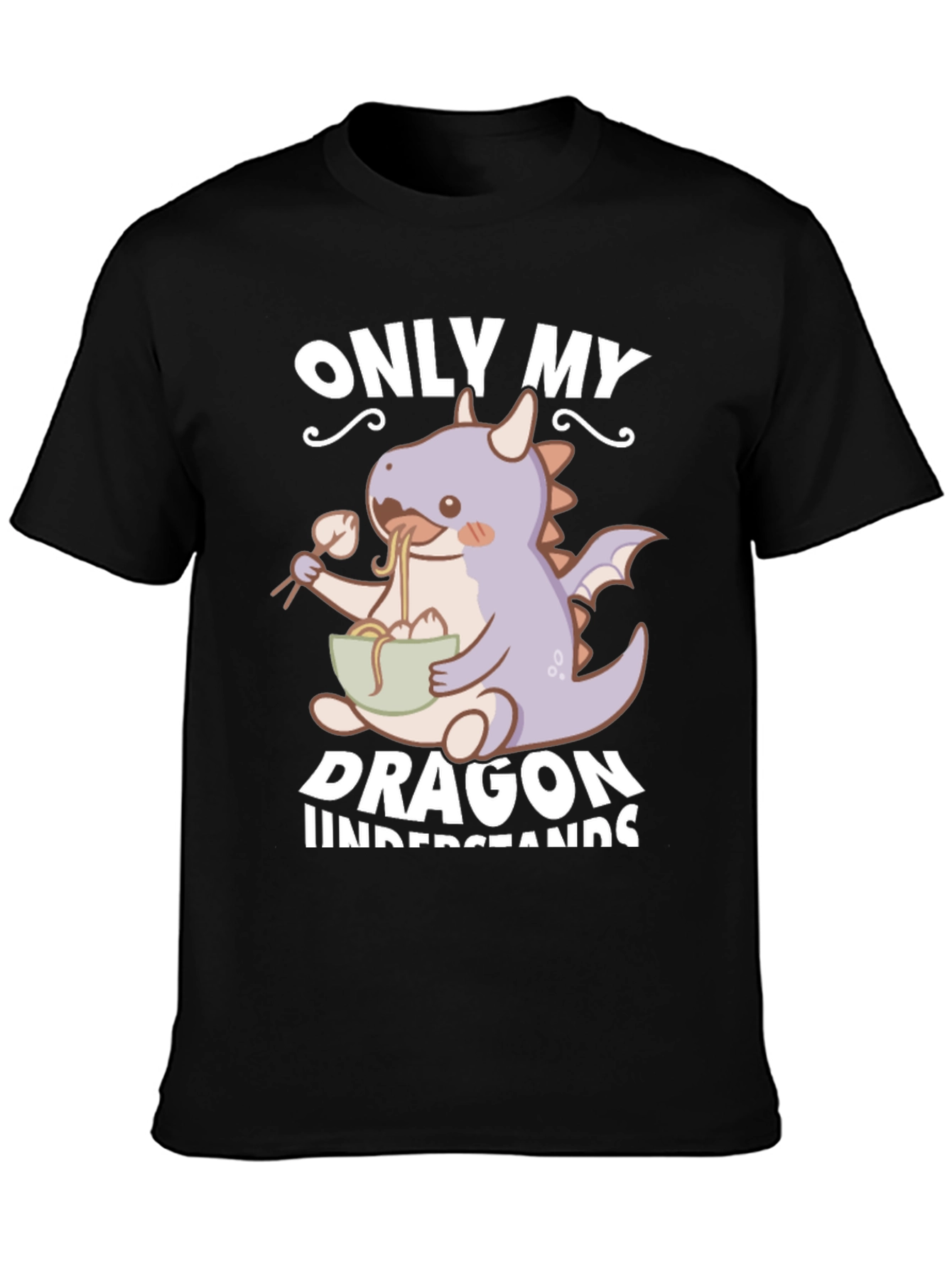 Only My Dragon Understands T-Shirt