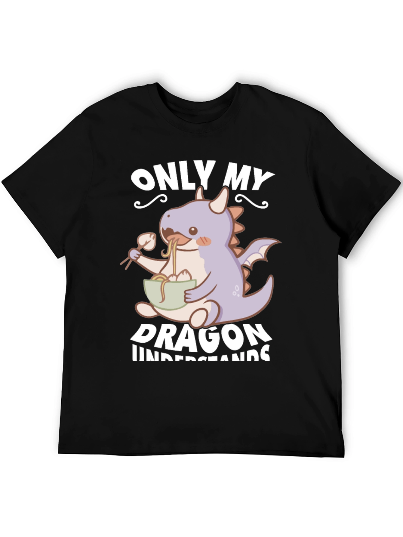 Only My Dragon Understands T-Shirt