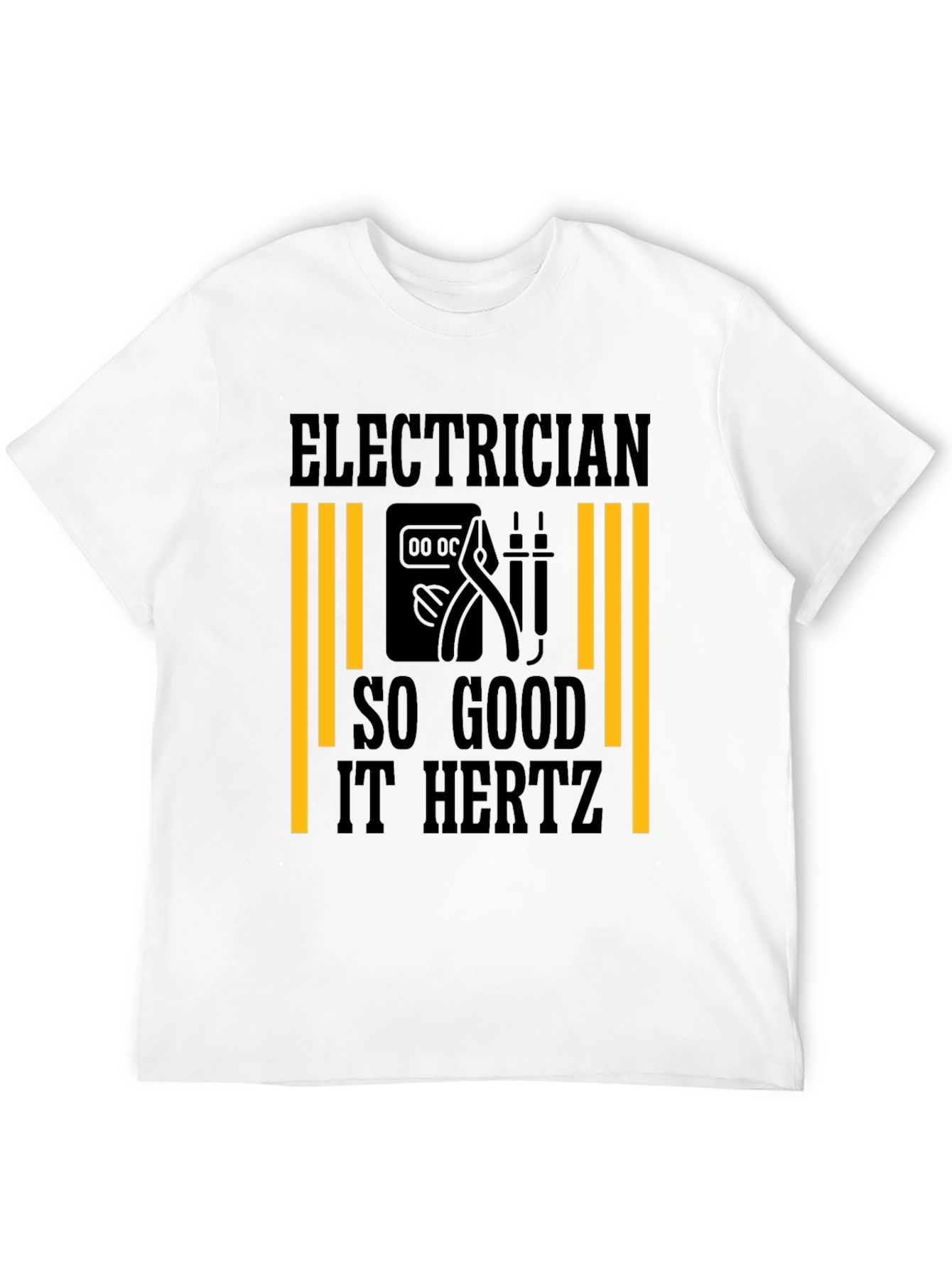 Electrician Humor T-Shirt - So Good It Hertz
