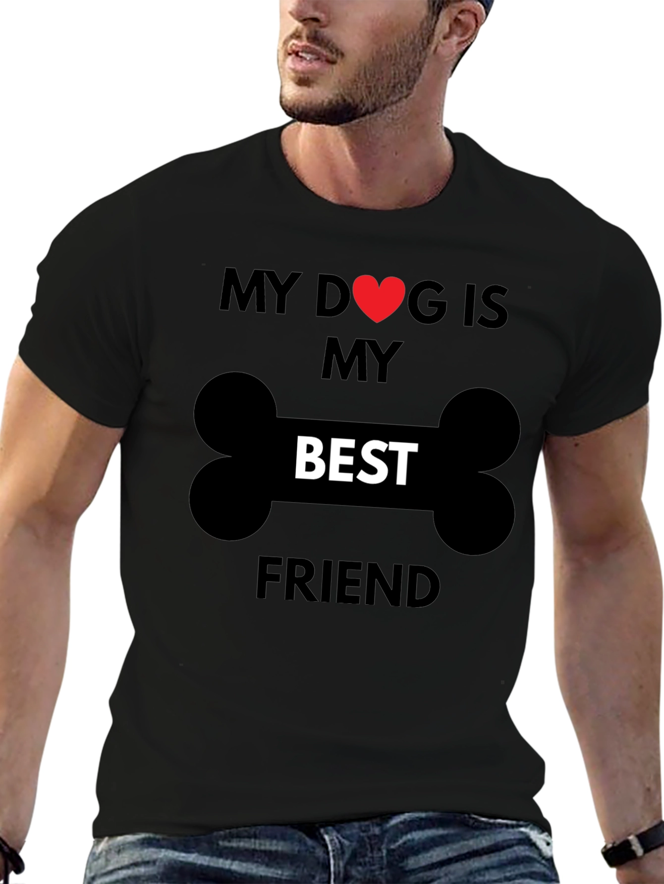 My Dog is My Best Friend T-Shirt