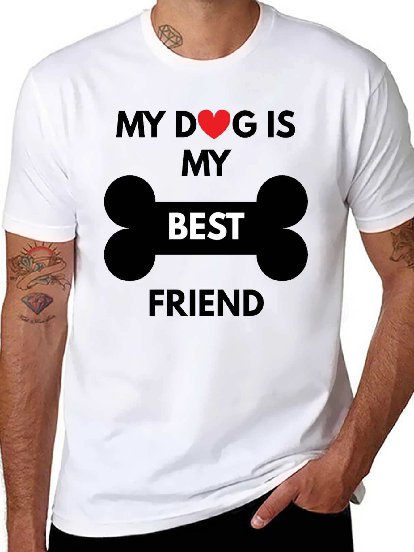 My Dog is My Best Friend T-Shirt