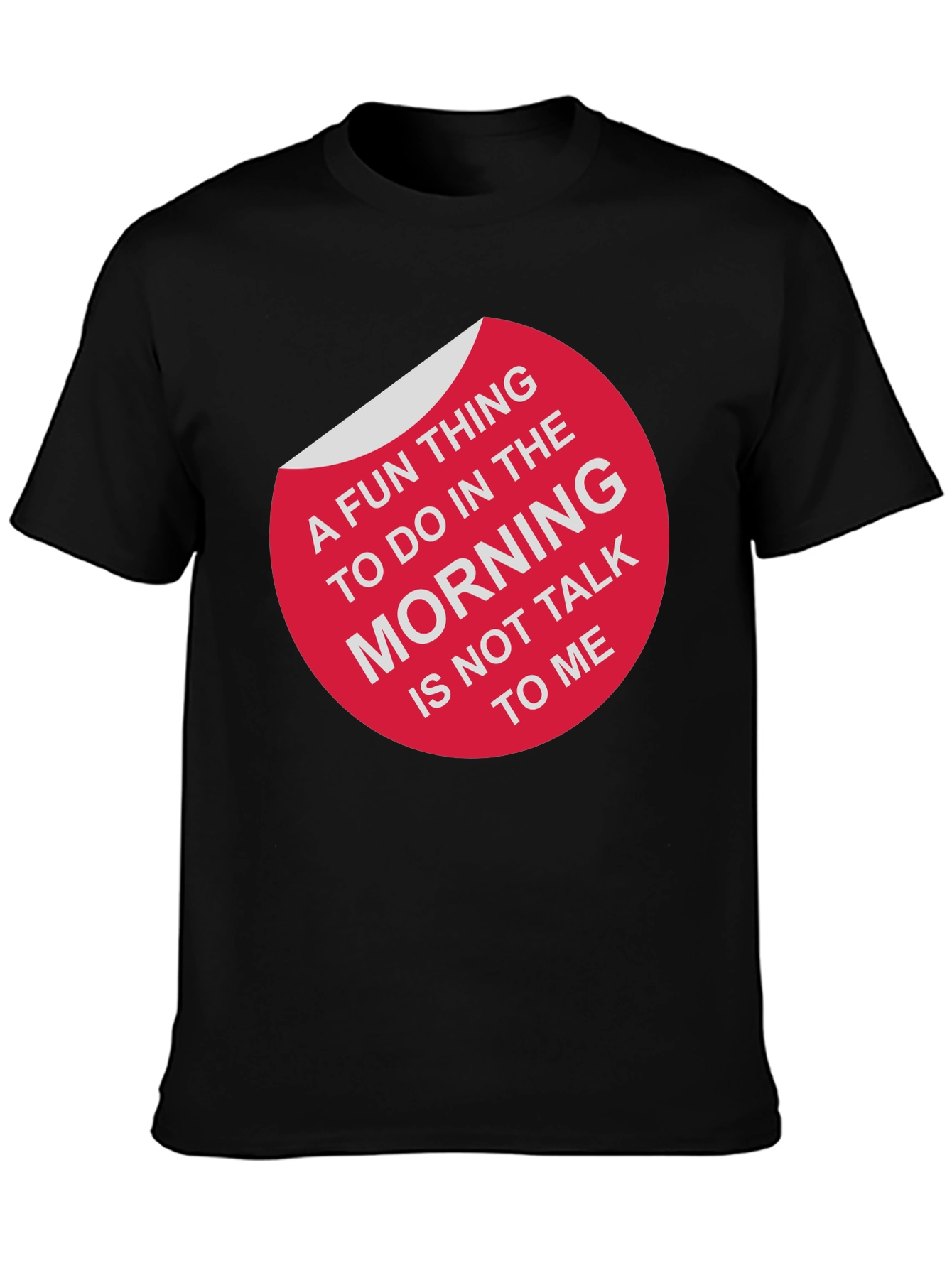 Funny Sarcastic Morning Person T-Shirt