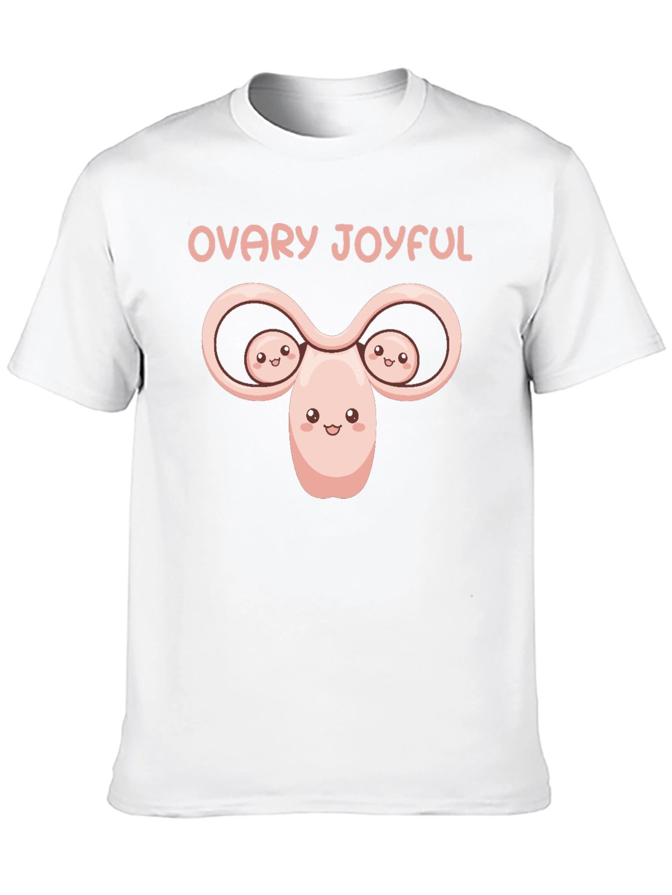 Ovary Joyful T-Shirt - Black Humor Tee