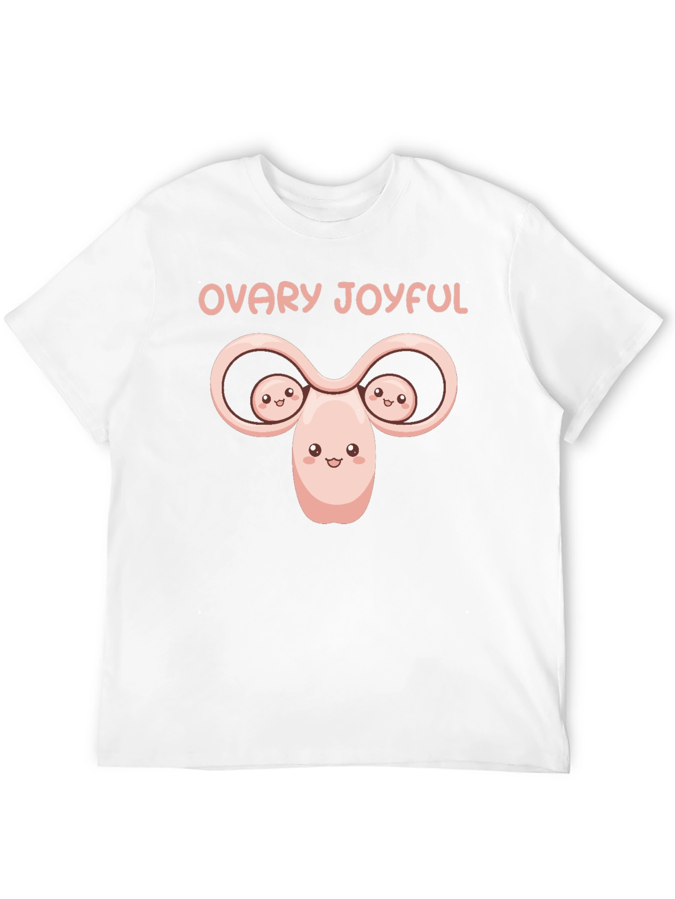 Ovary Joyful T-Shirt - Black Humor Tee