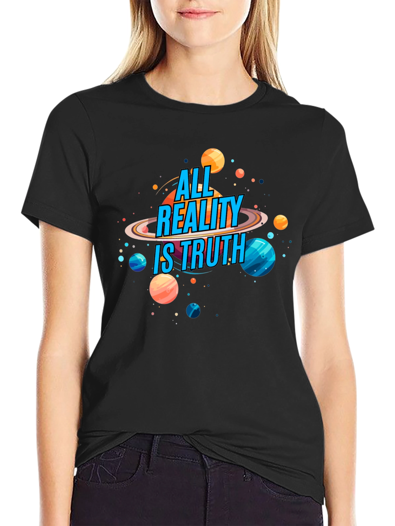 All Reality Is Truth Graphic Tee