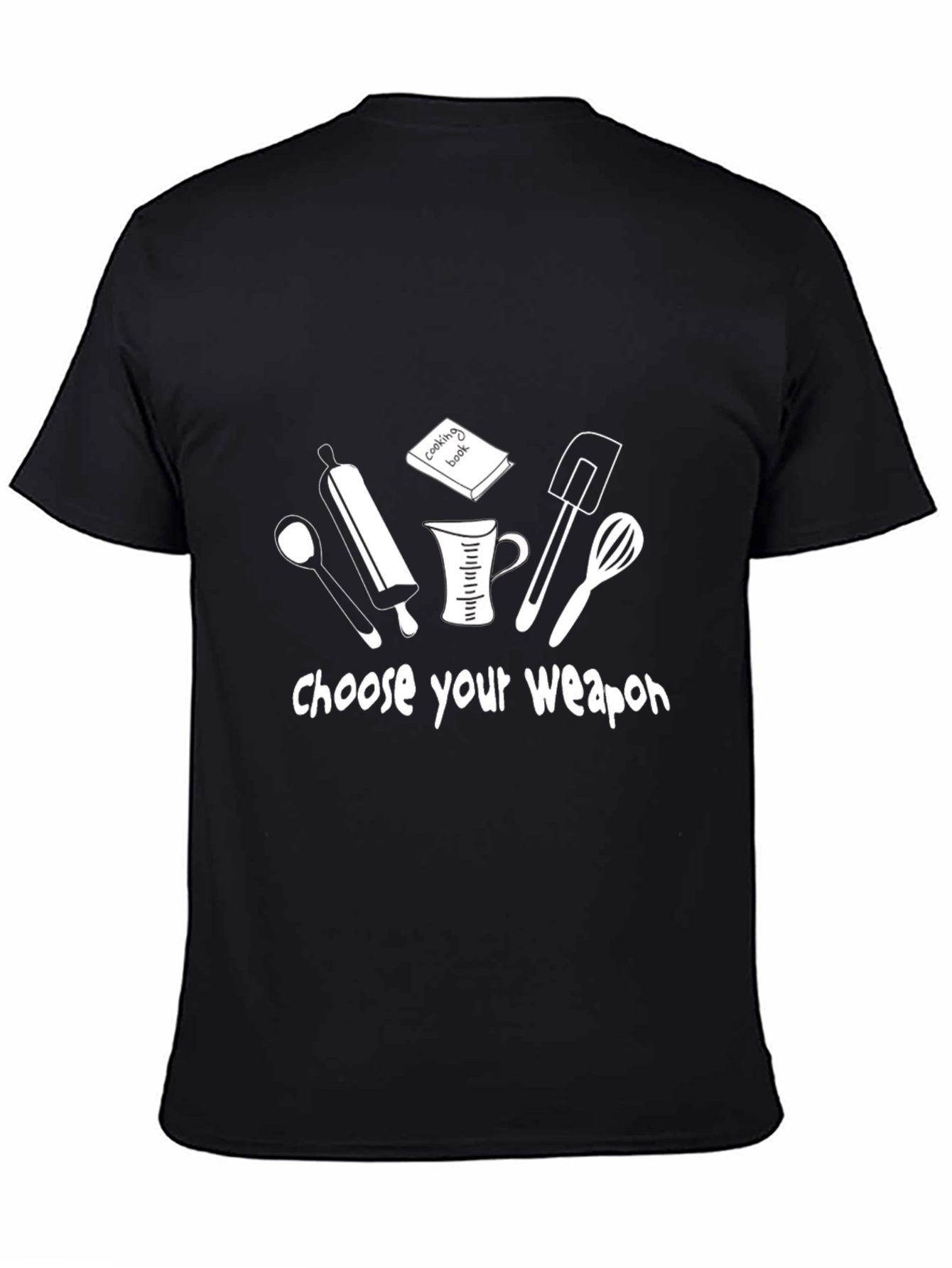 Choose Your Weapon Cooking T-Shirt