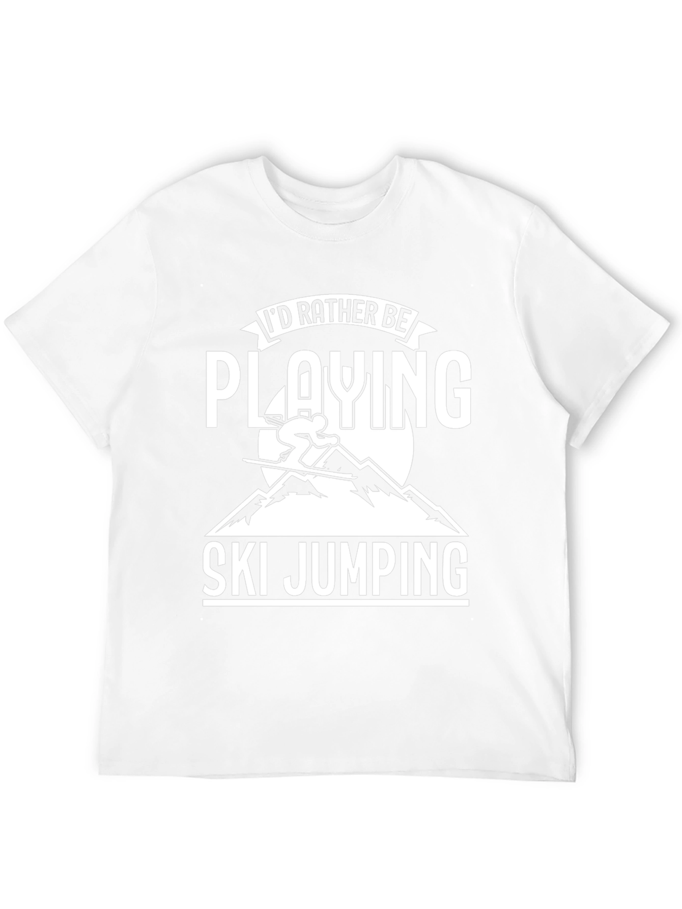 Ski Jumping T-Shirt - Id Rather Be Playing
