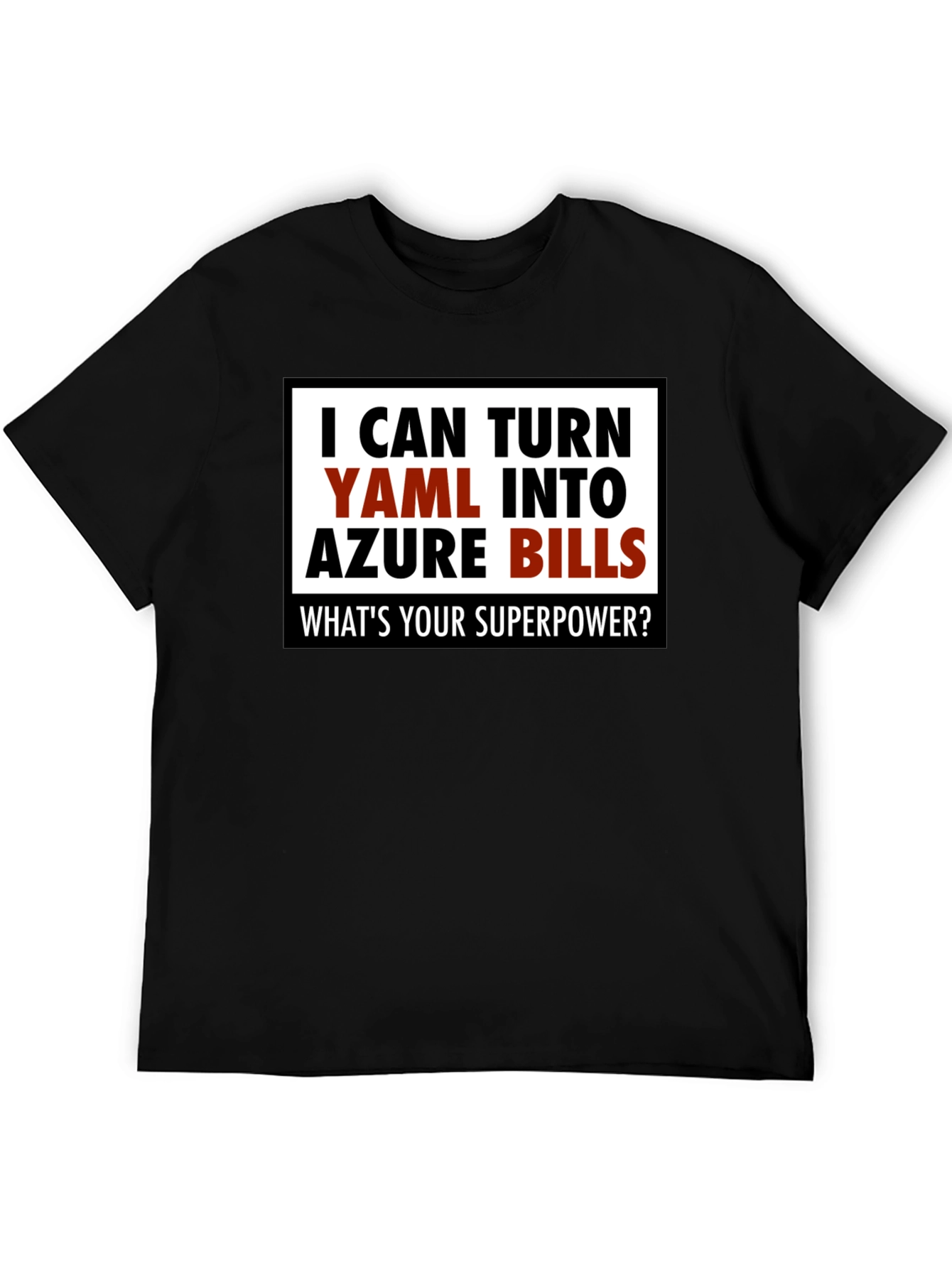 YAML to Azure Bills Funny Programmer T-Shirt