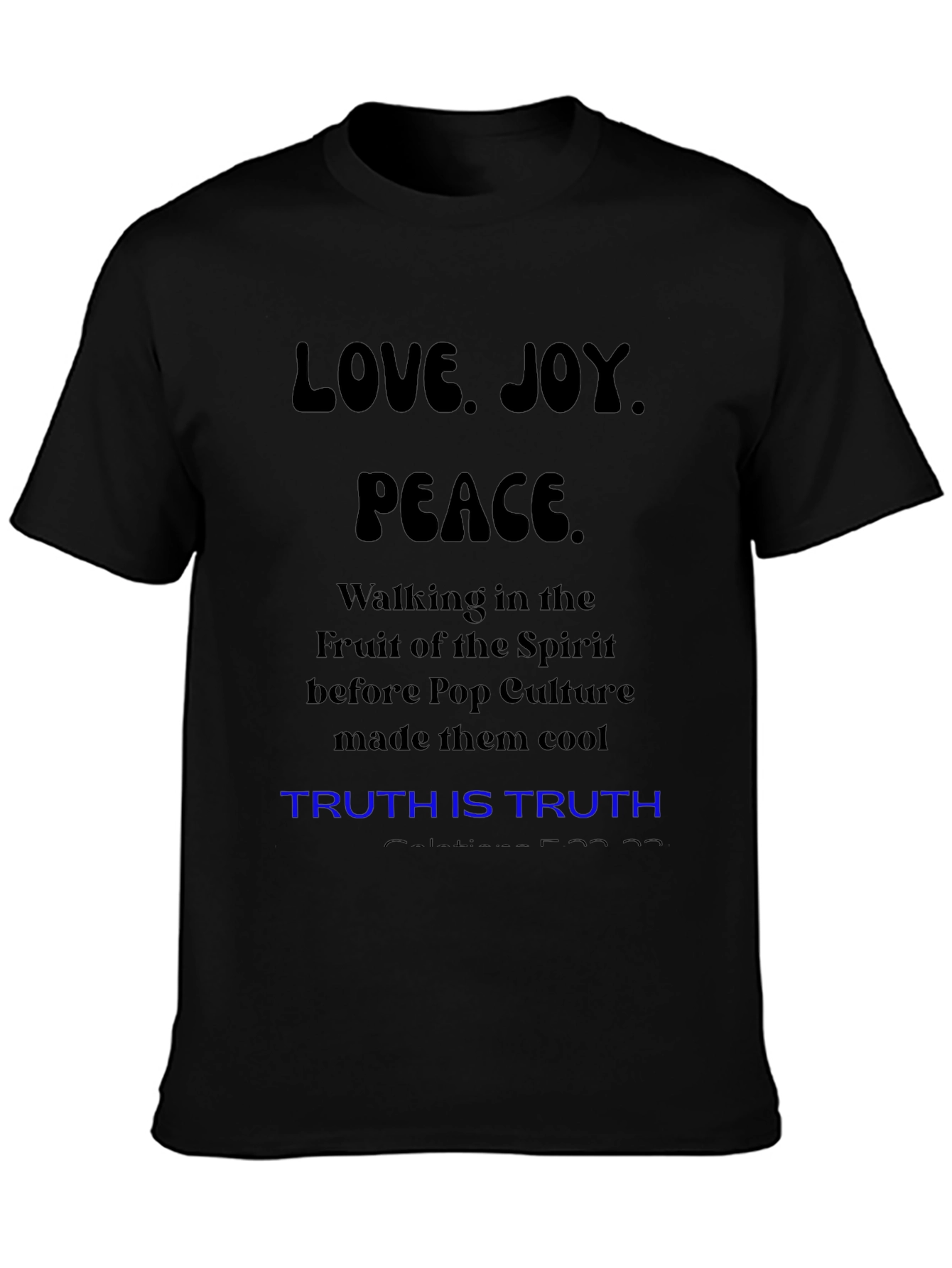 Love Joy Peace T-Shirt: Fruit of the Spirit