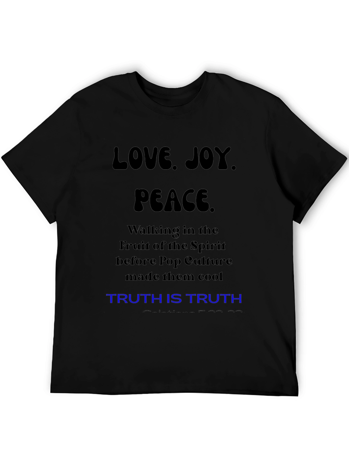 Love Joy Peace T-Shirt: Fruit of the Spirit