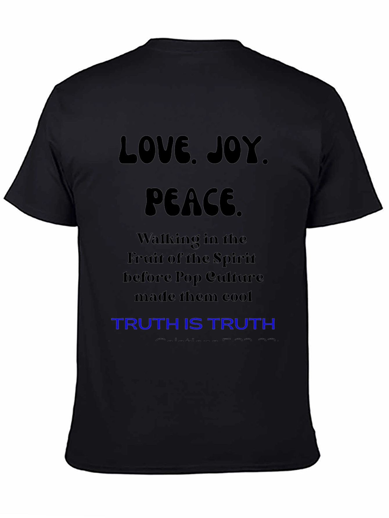 Love Joy Peace T-Shirt: Fruit of the Spirit