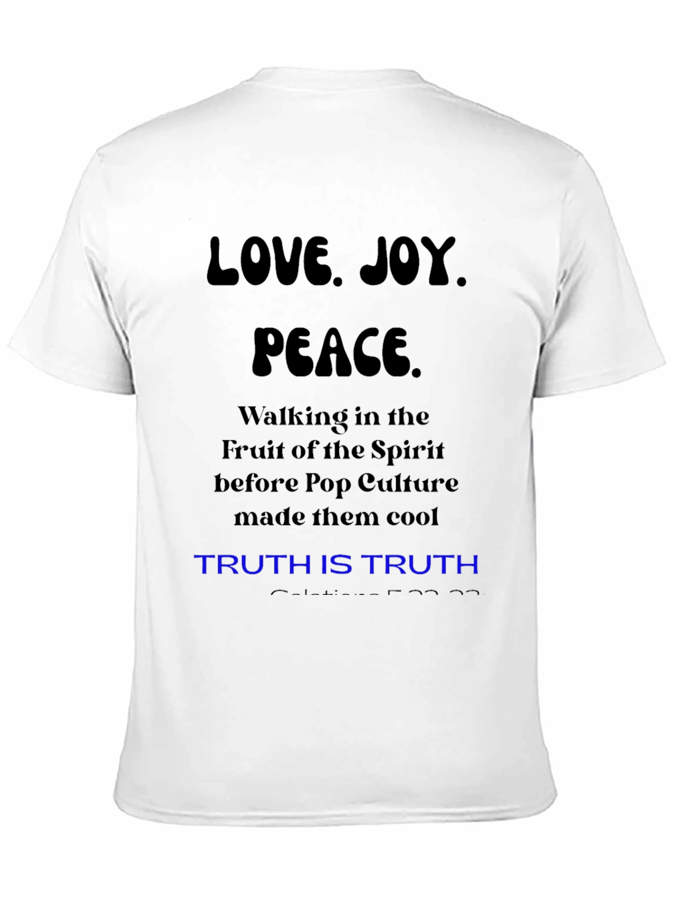 Love Joy Peace T-Shirt: Fruit of the Spirit