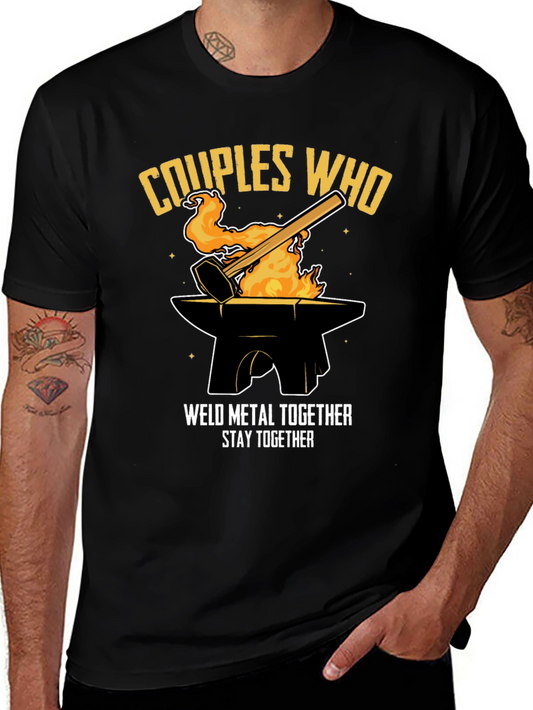 Couples Who Weld Together Stay Together T-Shirt