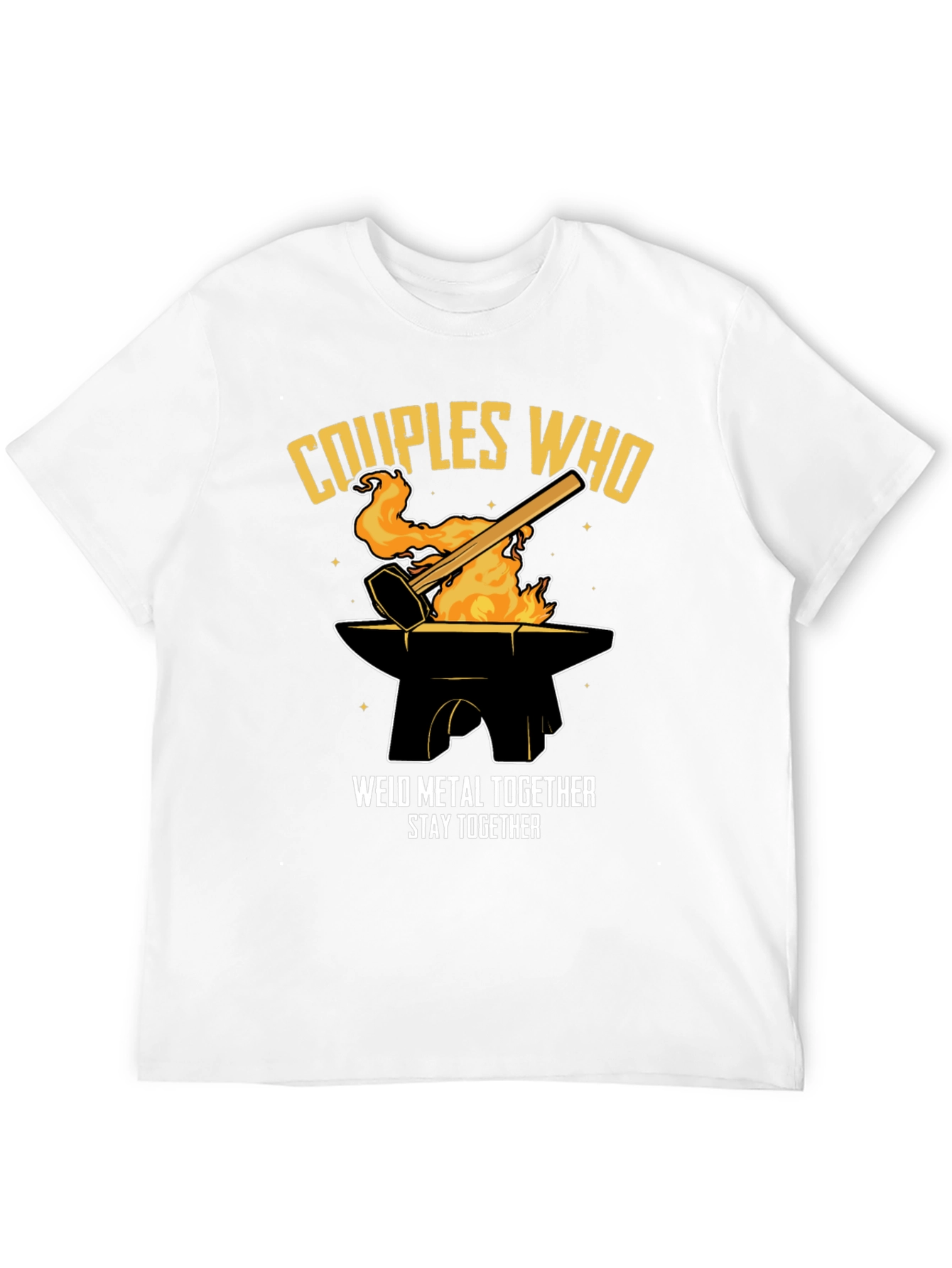 Couples Who Weld Together Stay Together T-Shirt