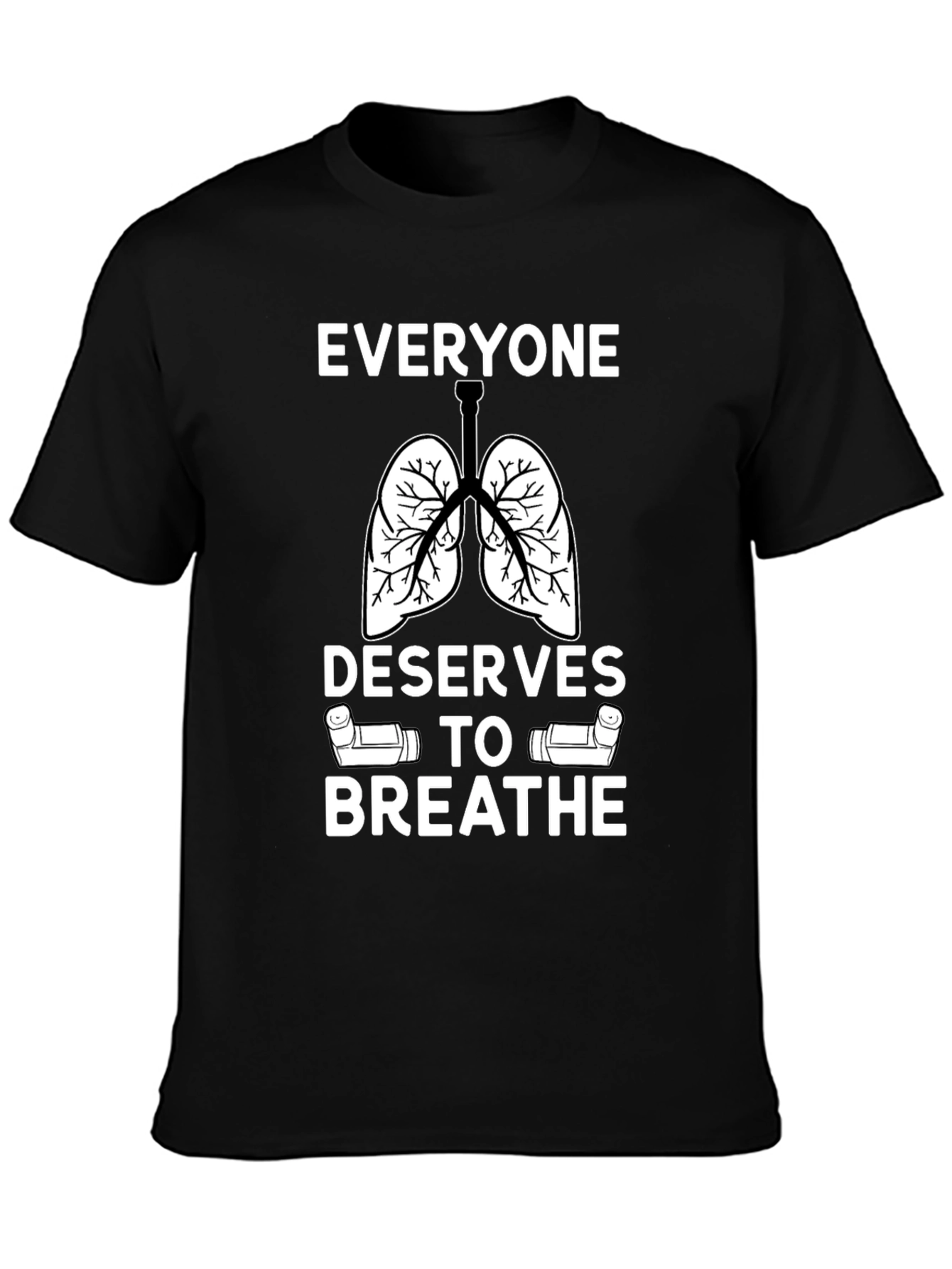 Everyone Deserves to Breathe T-Shirt