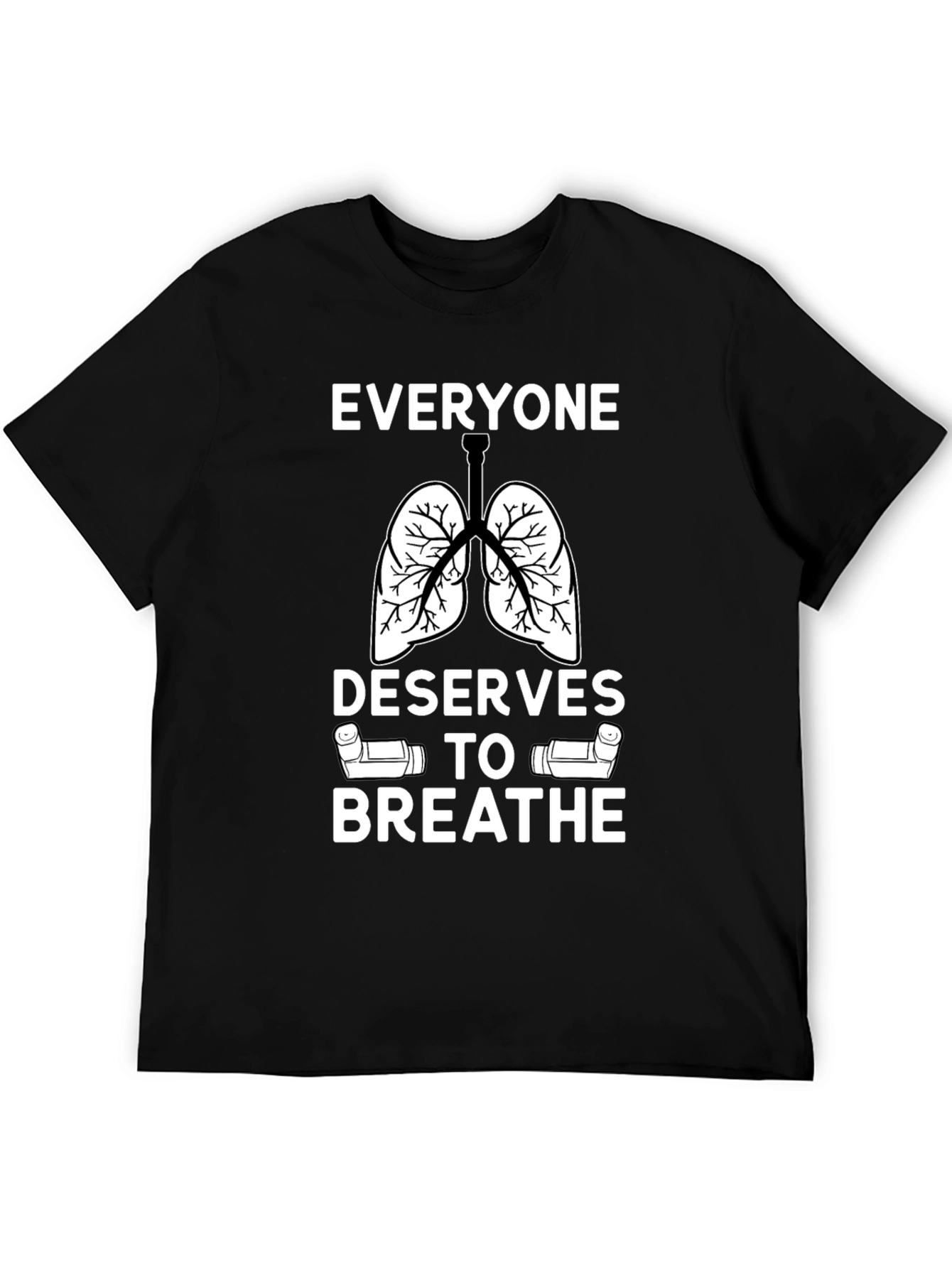 Everyone Deserves to Breathe T-Shirt