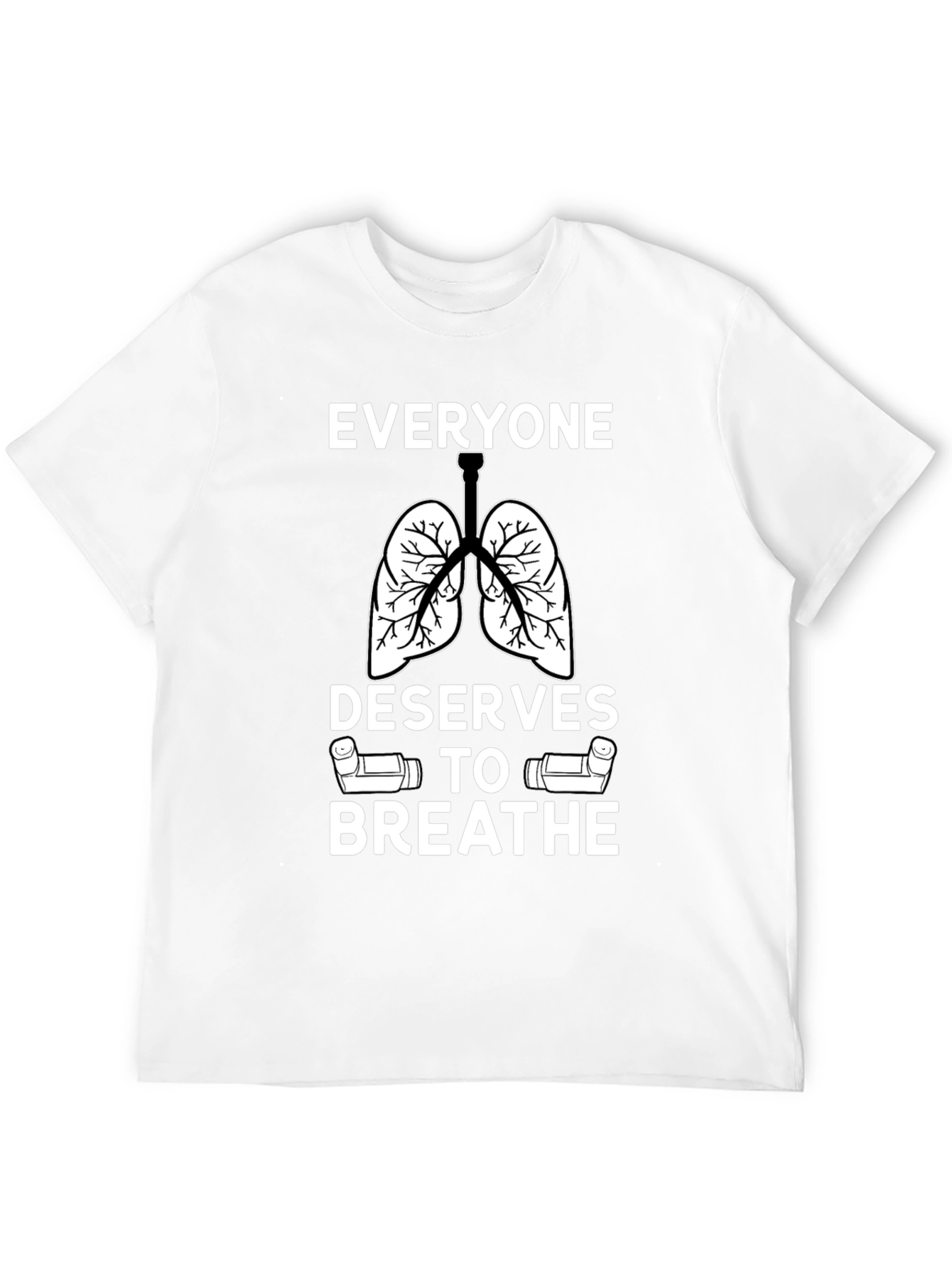 Everyone Deserves to Breathe T-Shirt
