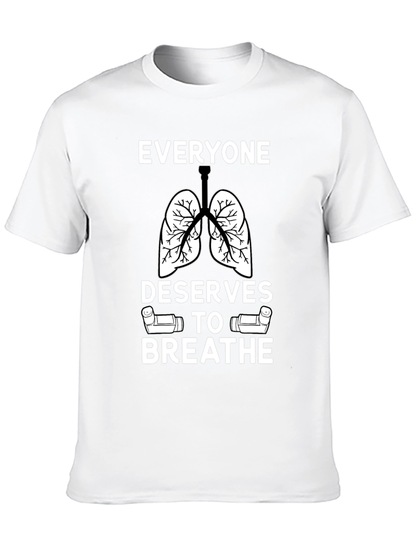 Everyone Deserves to Breathe T-Shirt