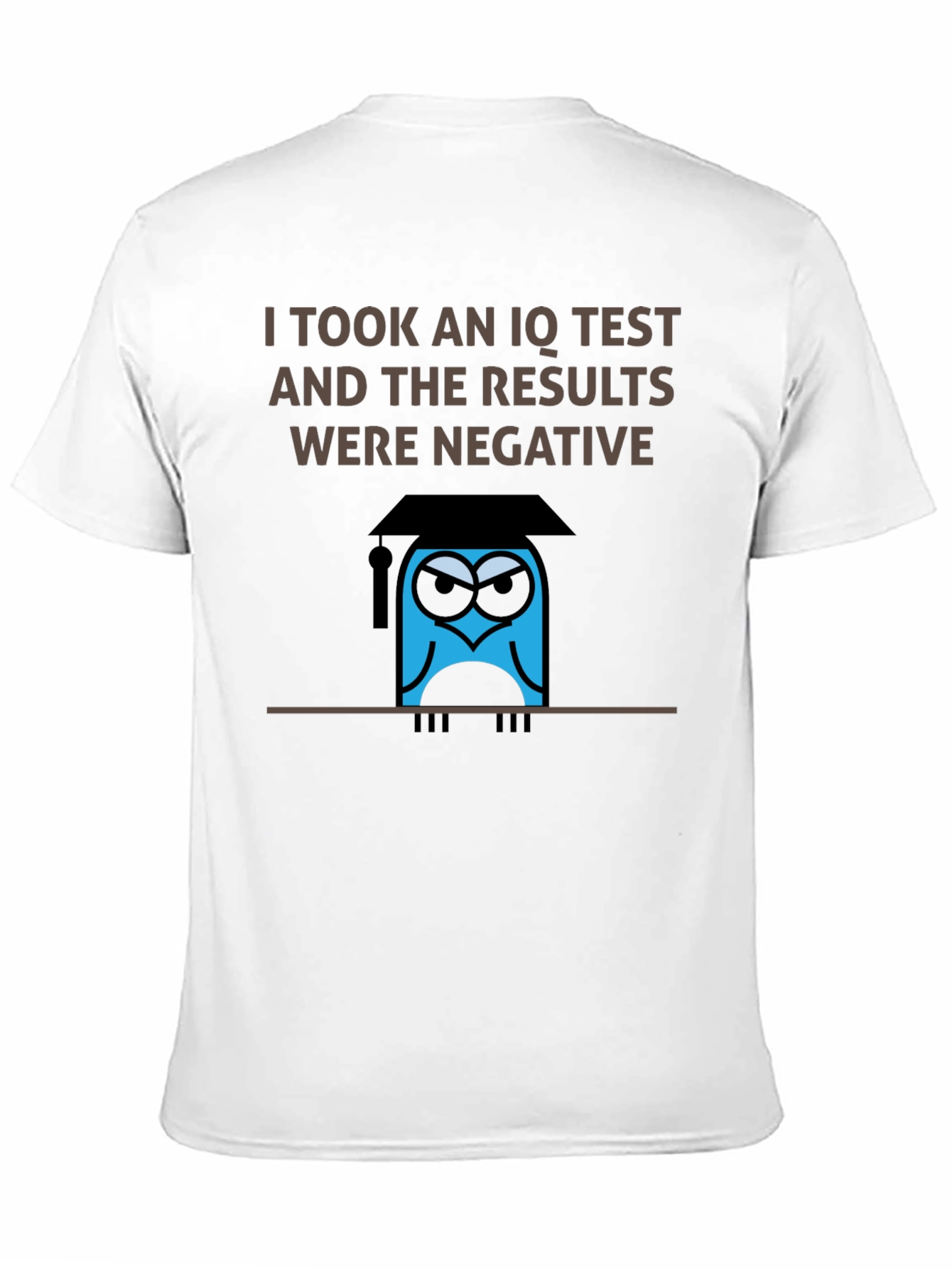 I Took An IQ Test T-Shirt