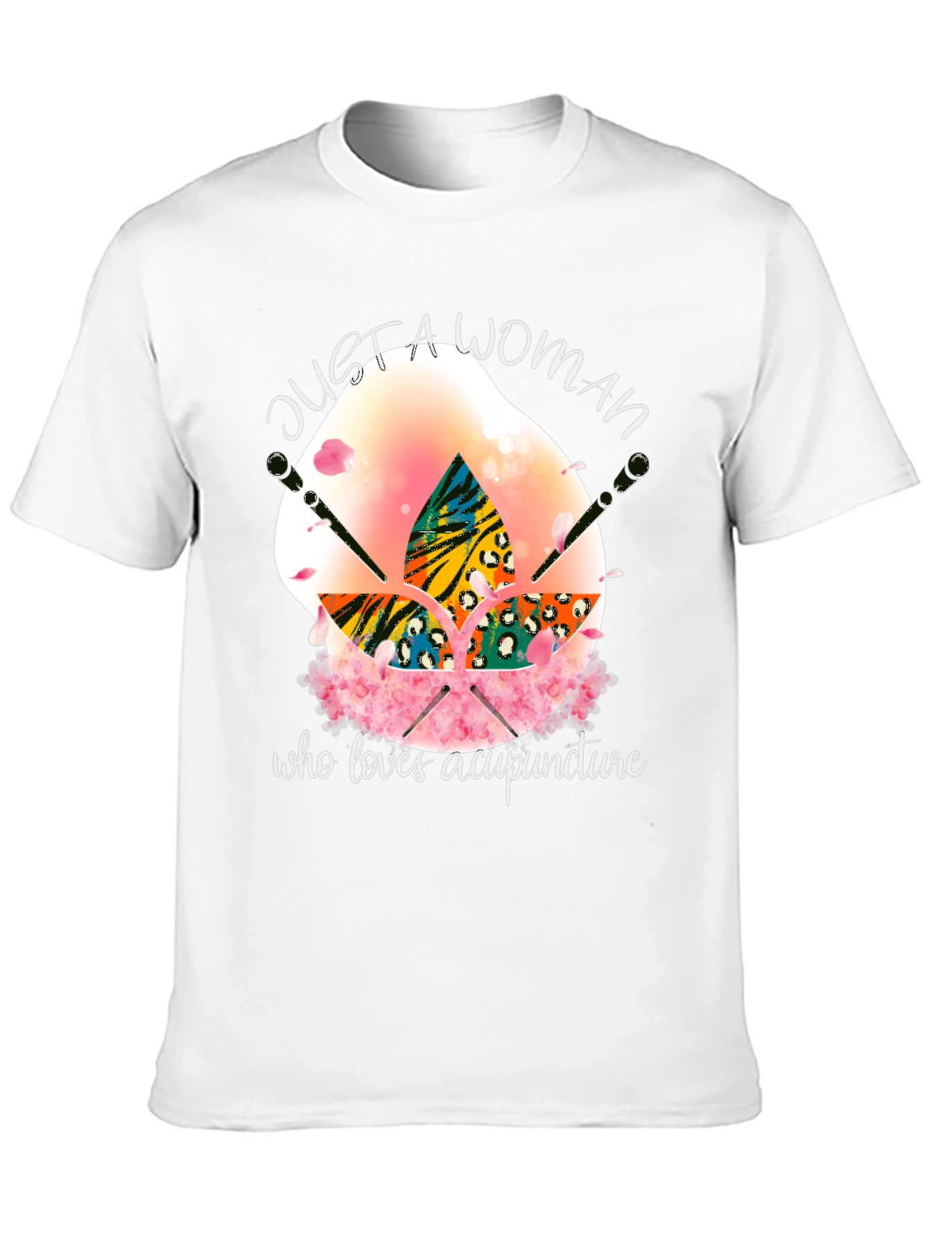 Acupuncture Lover T-Shirt - Just a Woman