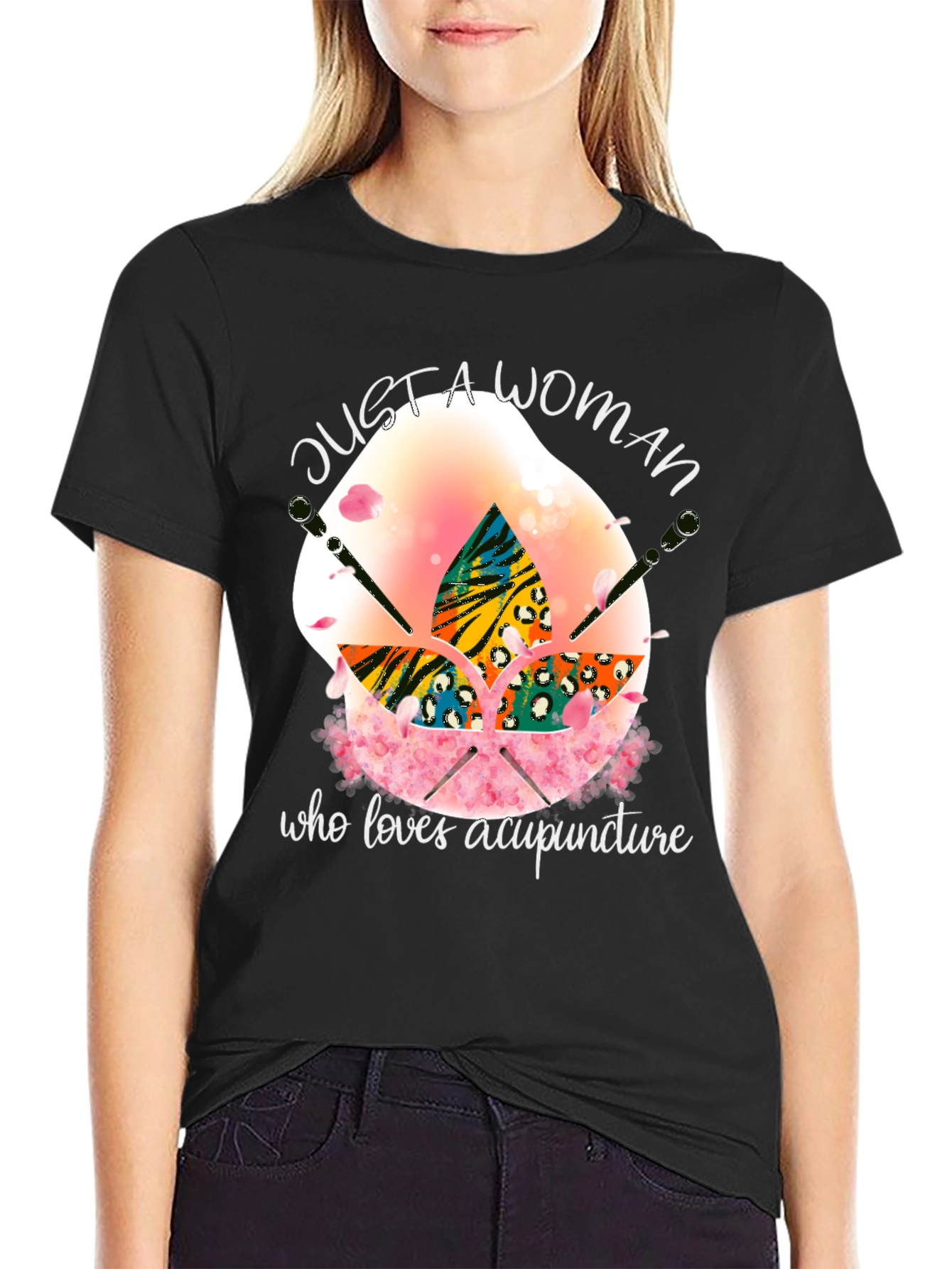 Acupuncture Lover T-Shirt - Just a Woman