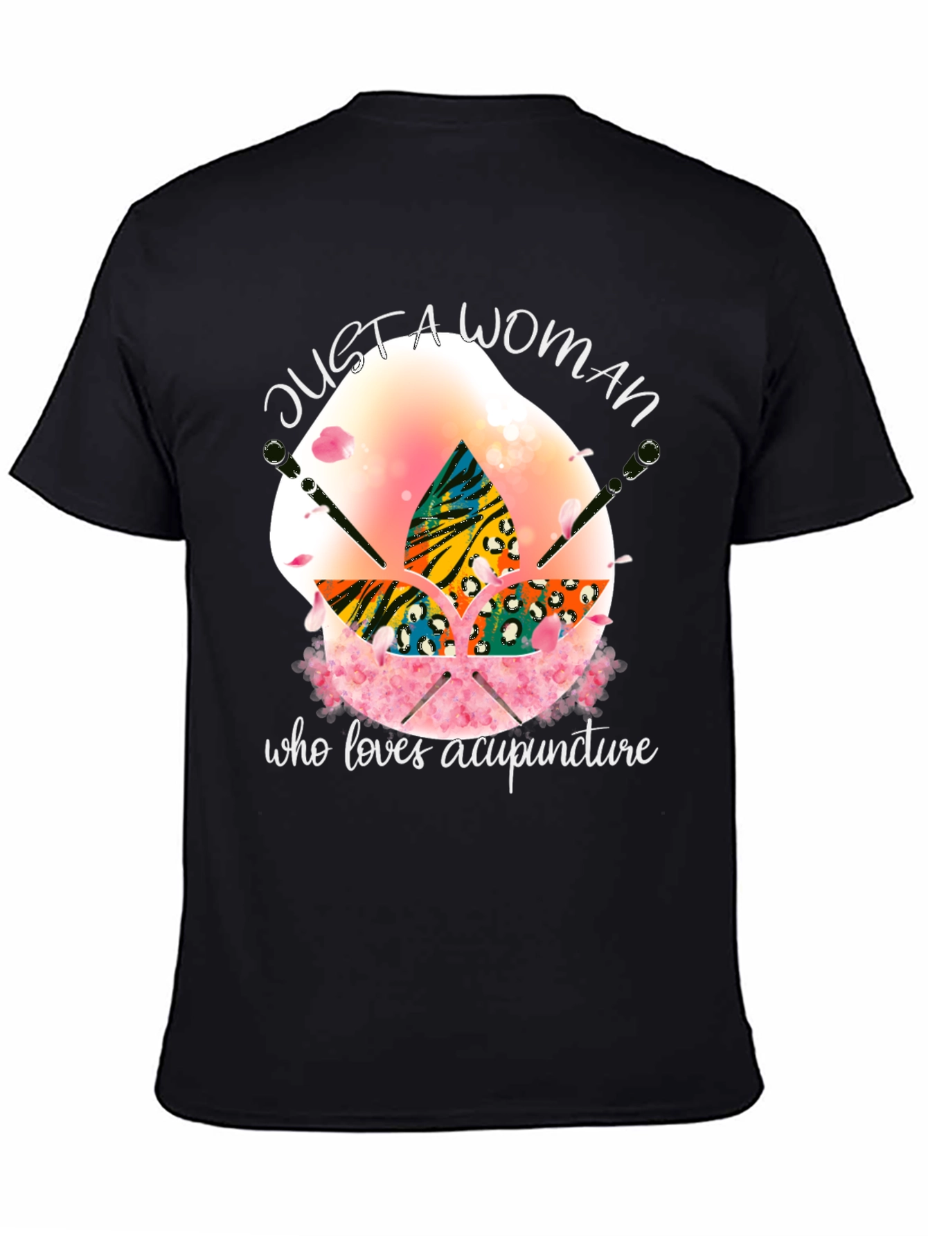Acupuncture Lover T-Shirt - Just a Woman