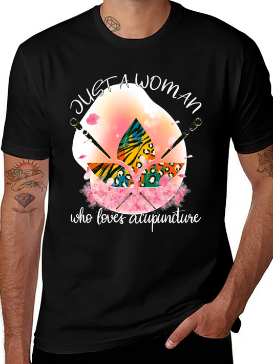 Acupuncture Lover T-Shirt - Just a Woman