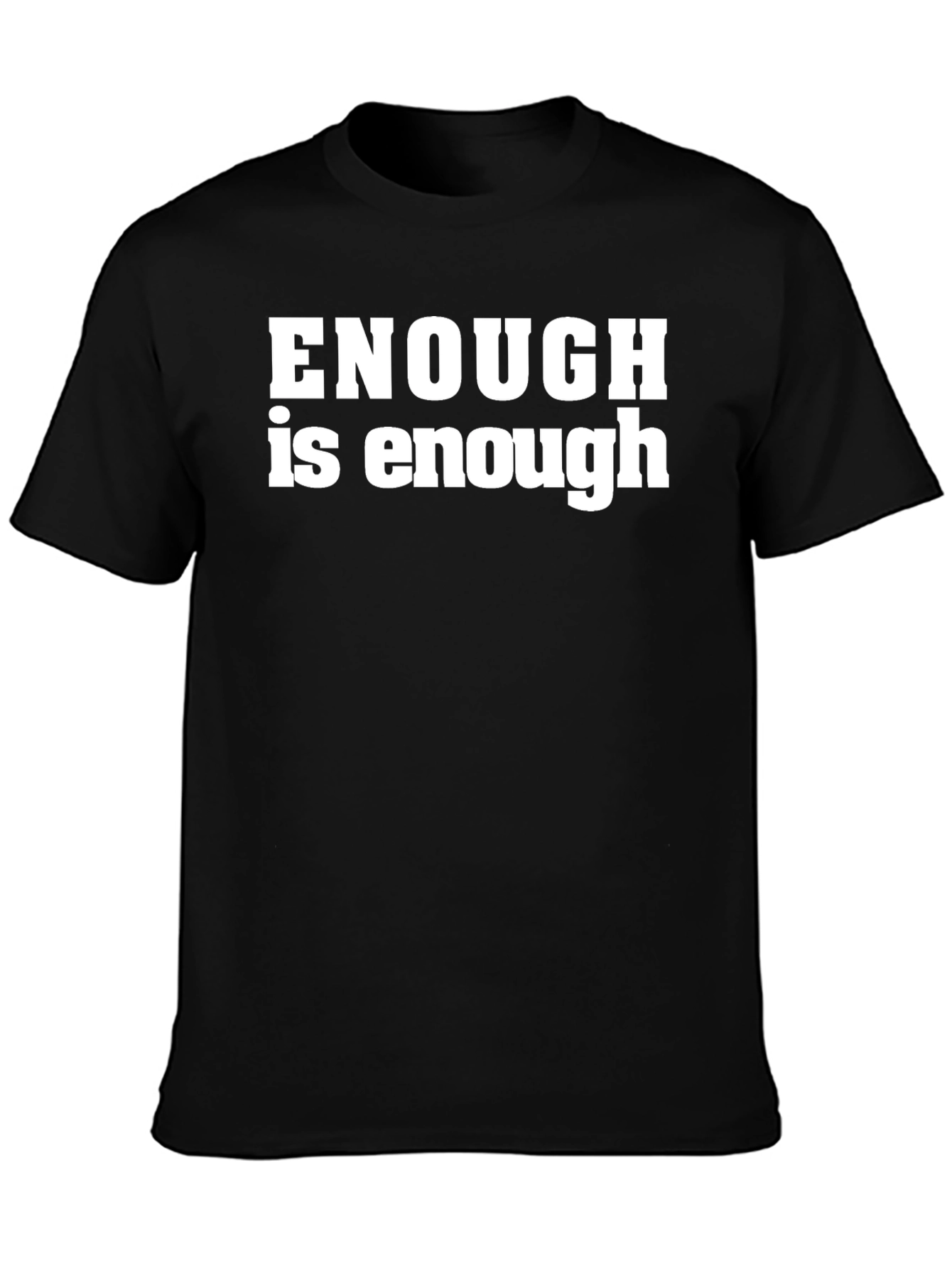 Enough is Enough Graphic Tee - Classic Black