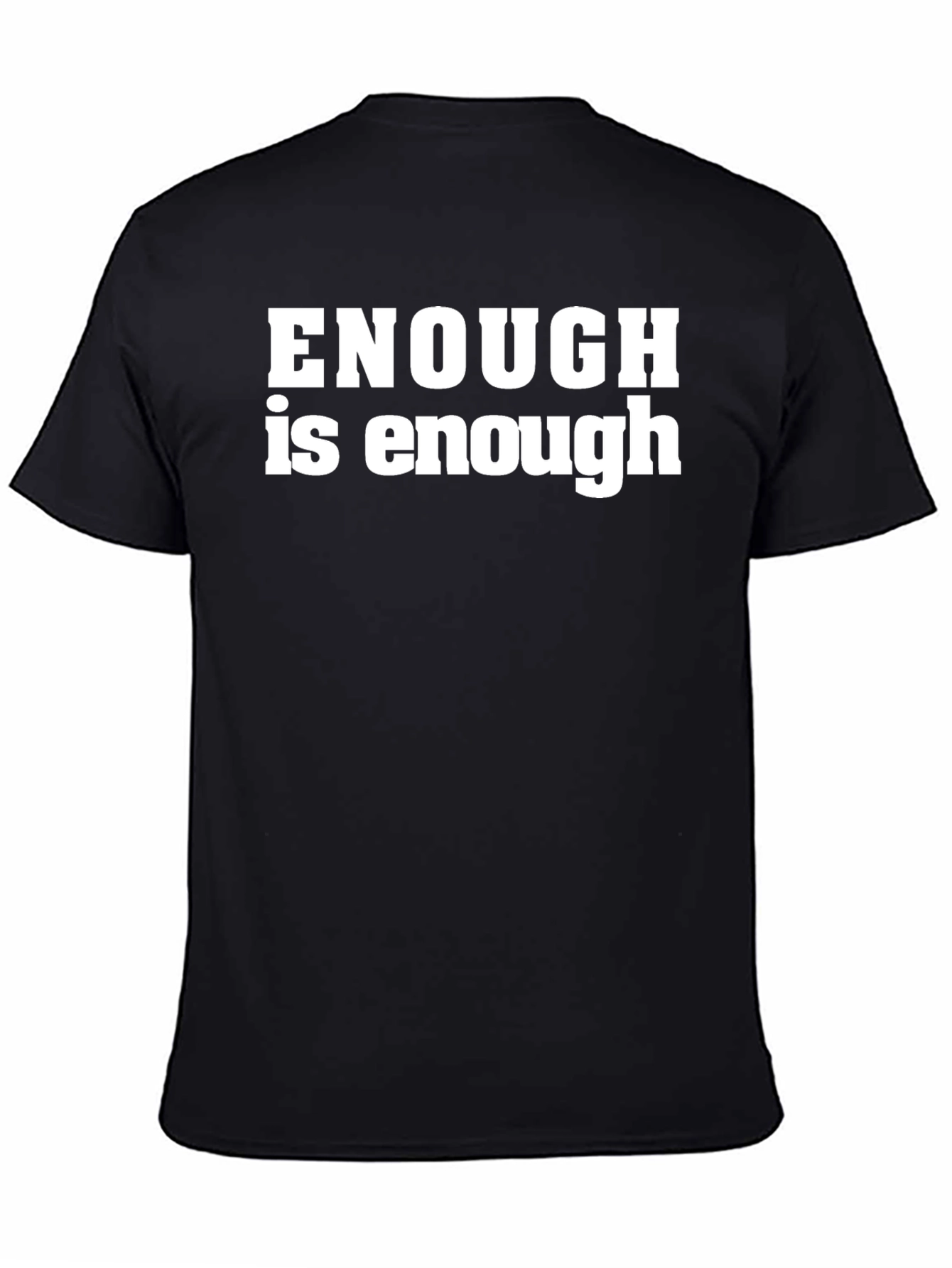 Enough is Enough Graphic Tee - Classic Black